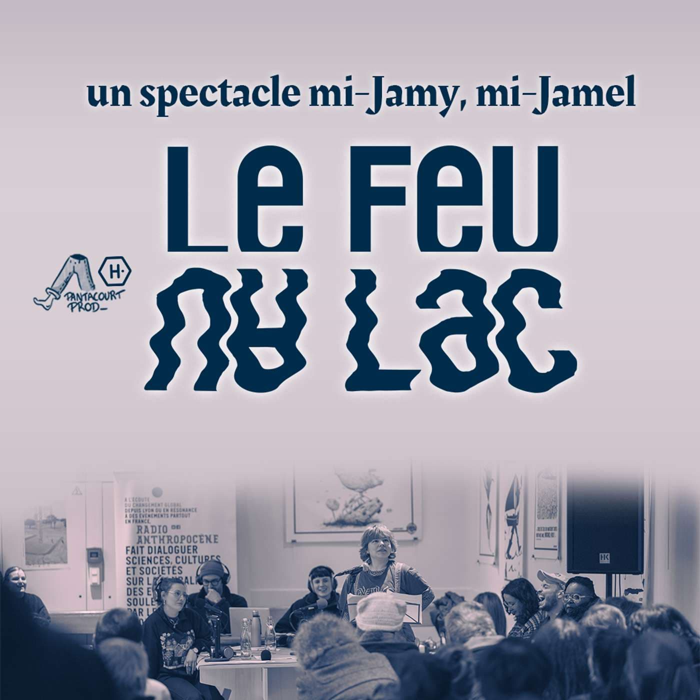 Le feu au lac - Podcasts