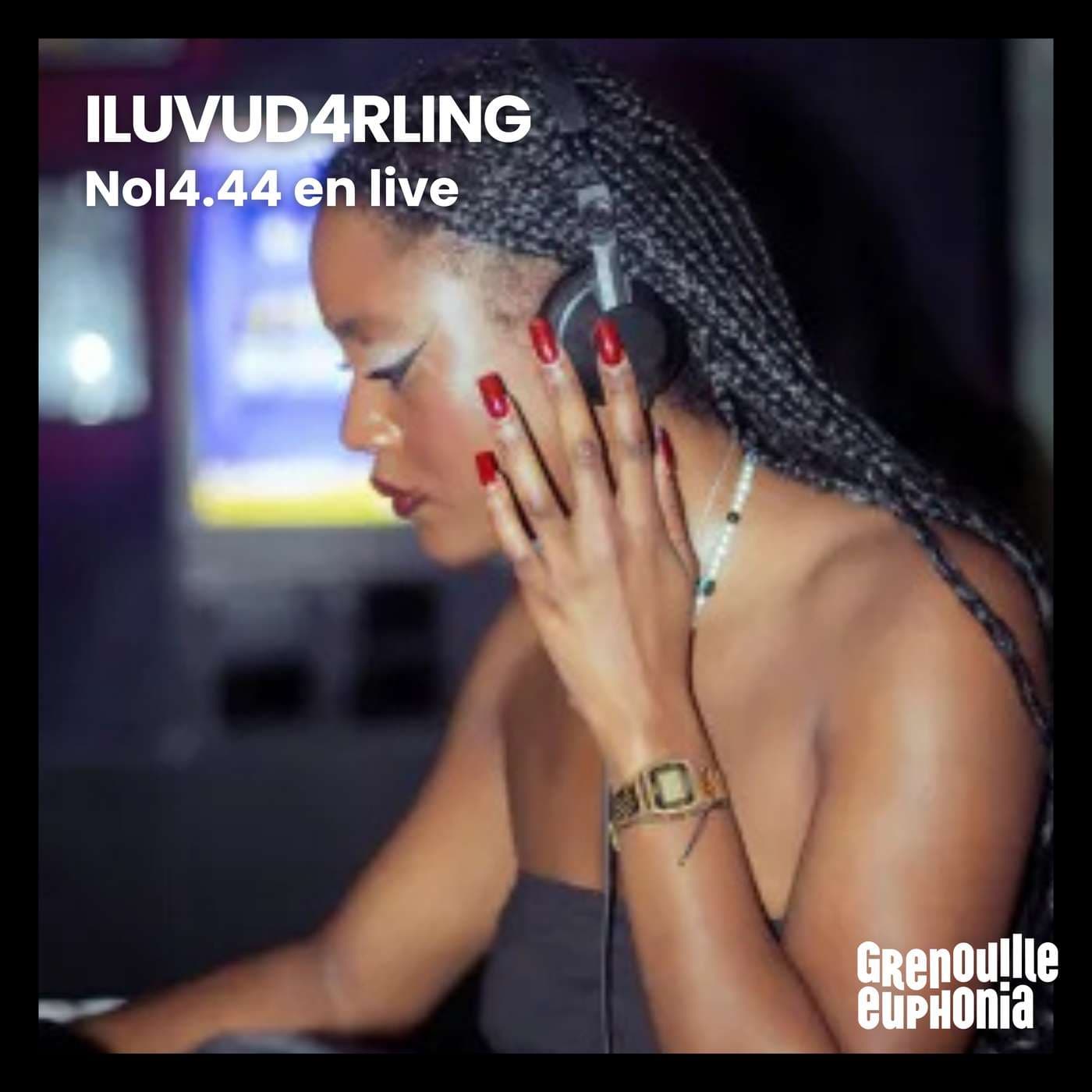 ILUVUD4RLING - Nol4.44 en live - Podcasts