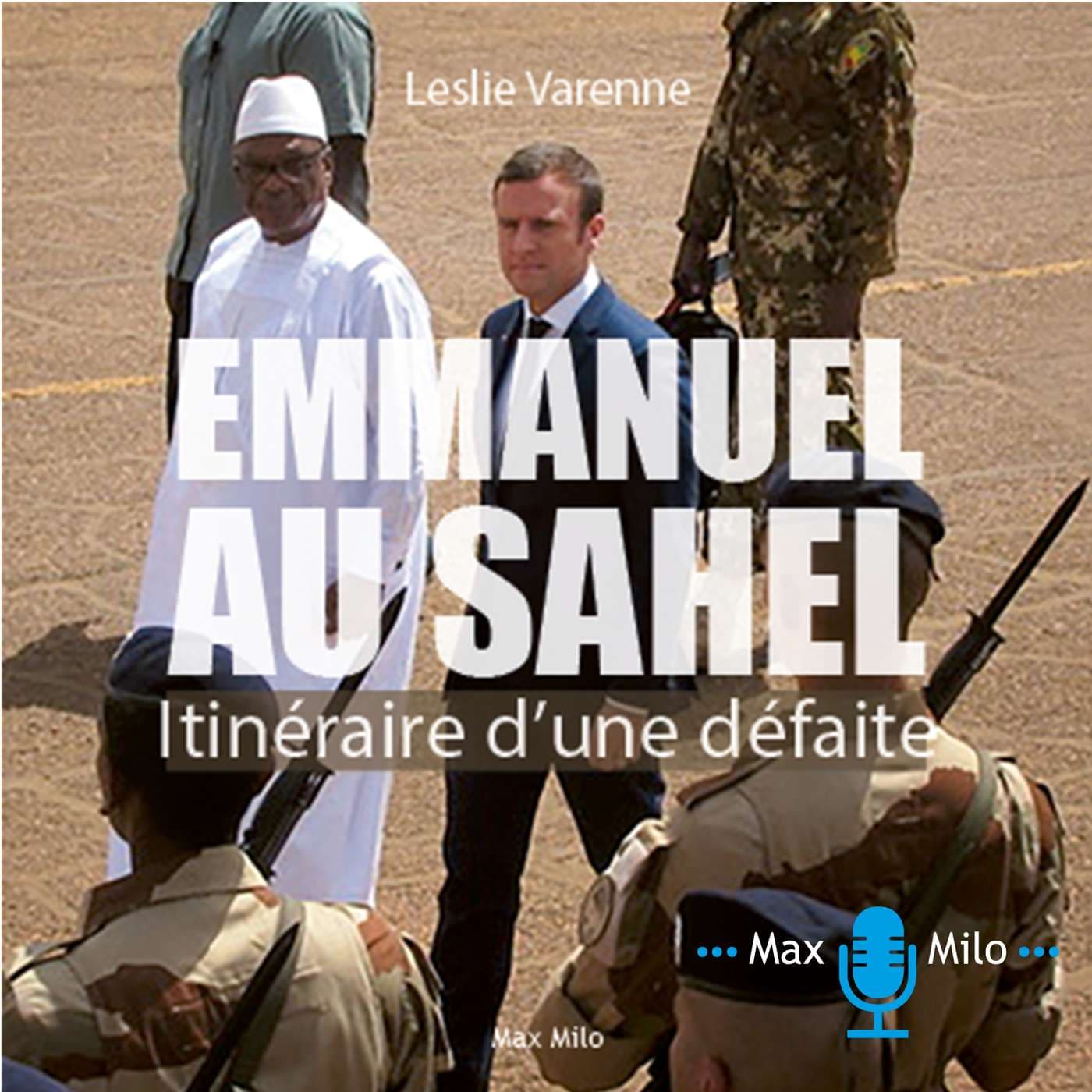Leslie Varenne - Emmanuel au Sahel - Podcasts