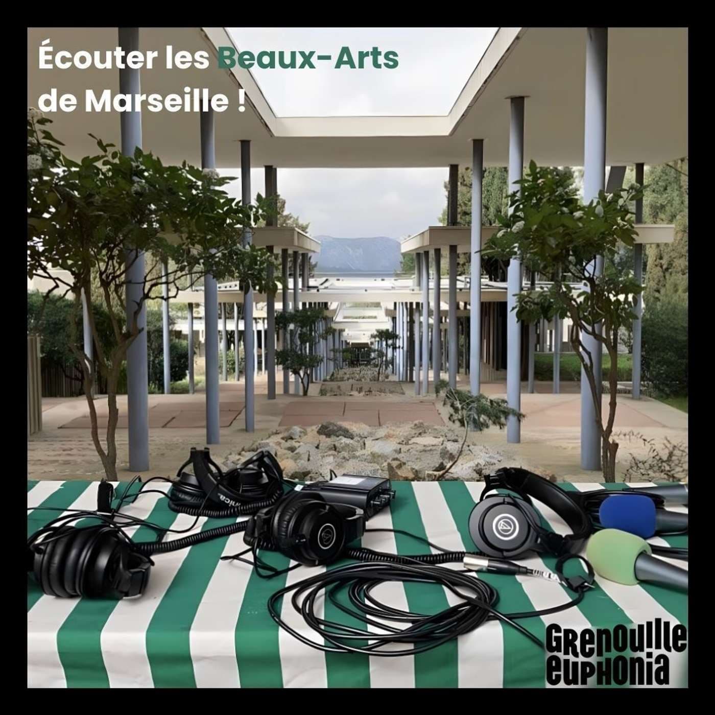 Écouter les Beaux-Arts de Marseille ! - Podcasts