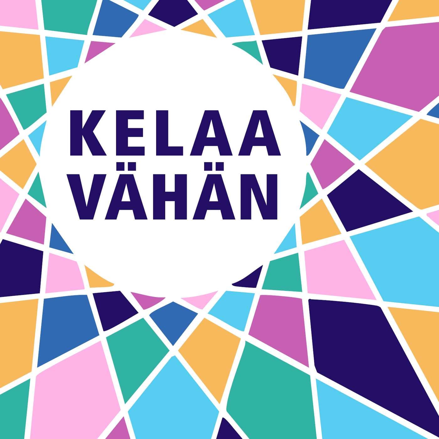 Kelaa vähän - Podcasts