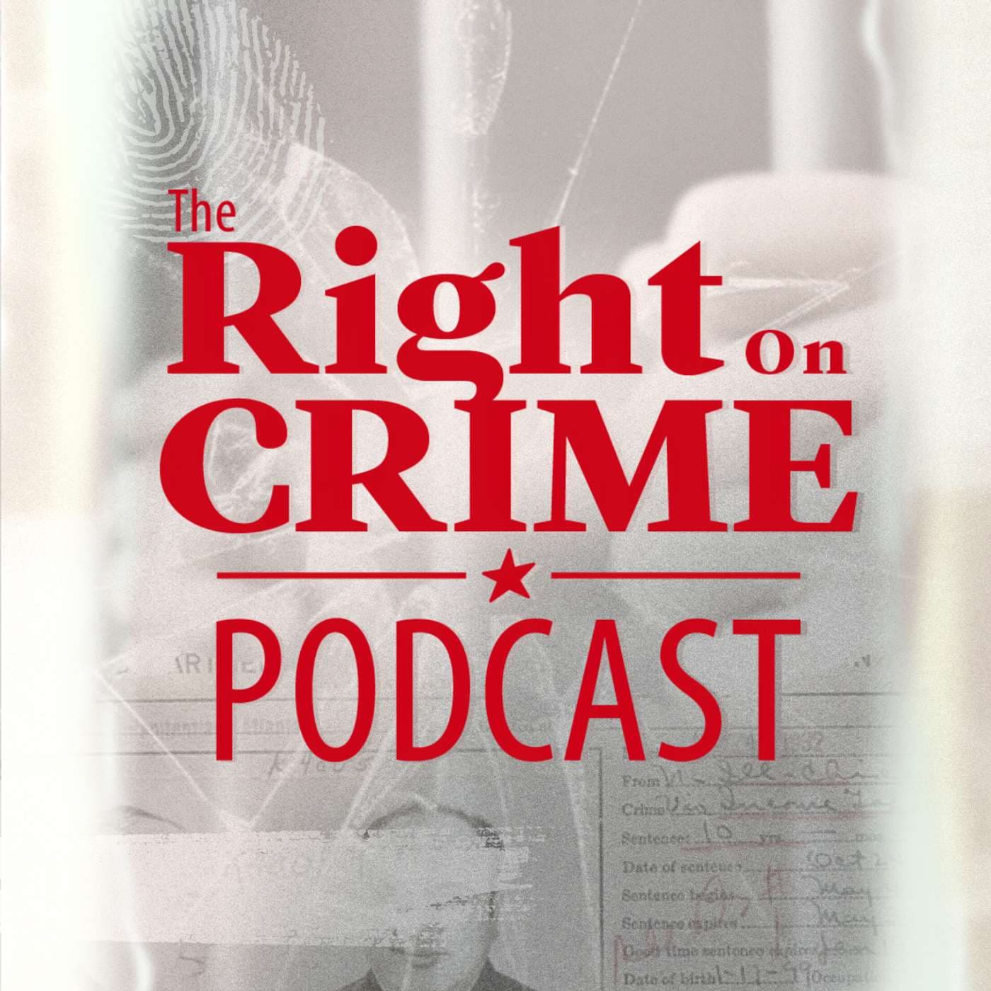 The Right On Crime Podcast - Podcasts