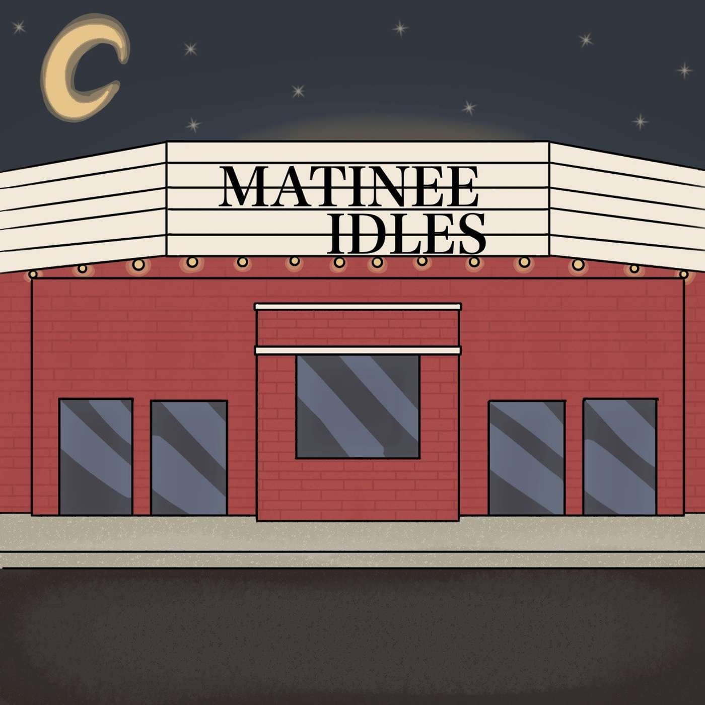 Matinee Idles - Podcasts