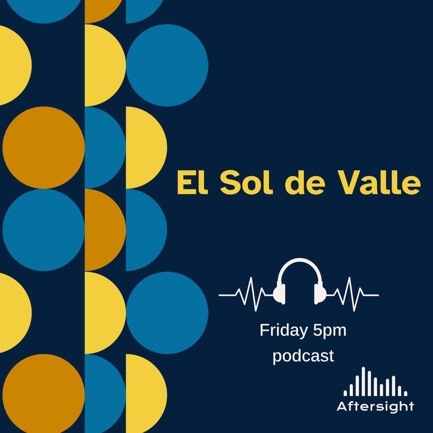 El Sol del Valle - Podcasts