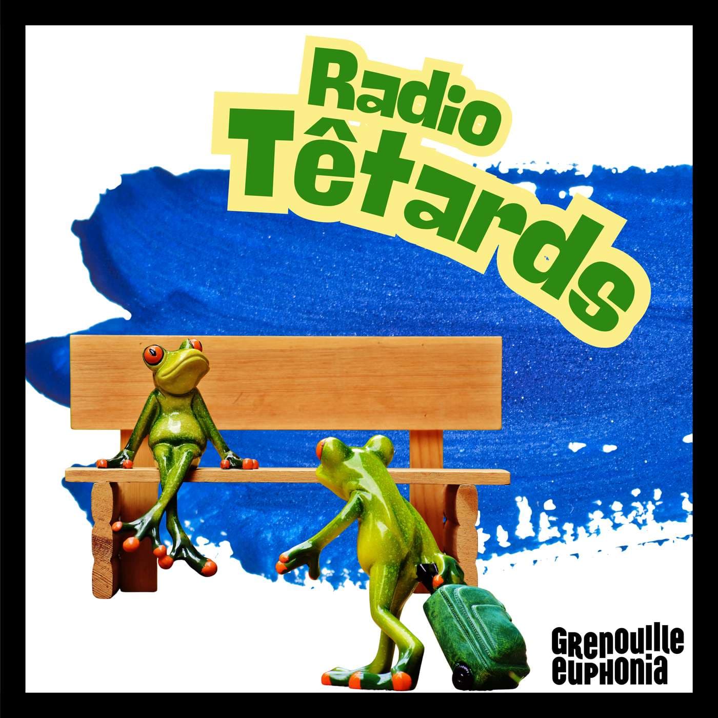 Radio Têtards - Radio Grenouille - Podcasts