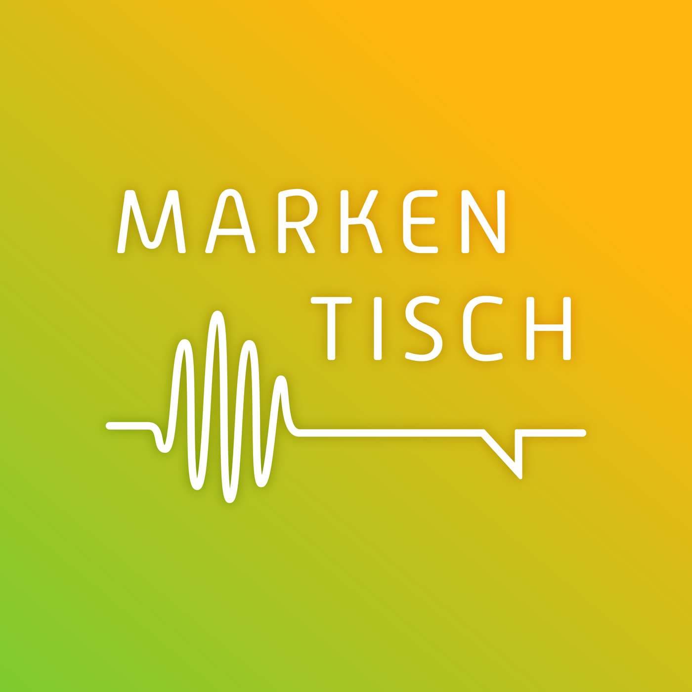 Markentisch - Podcasts