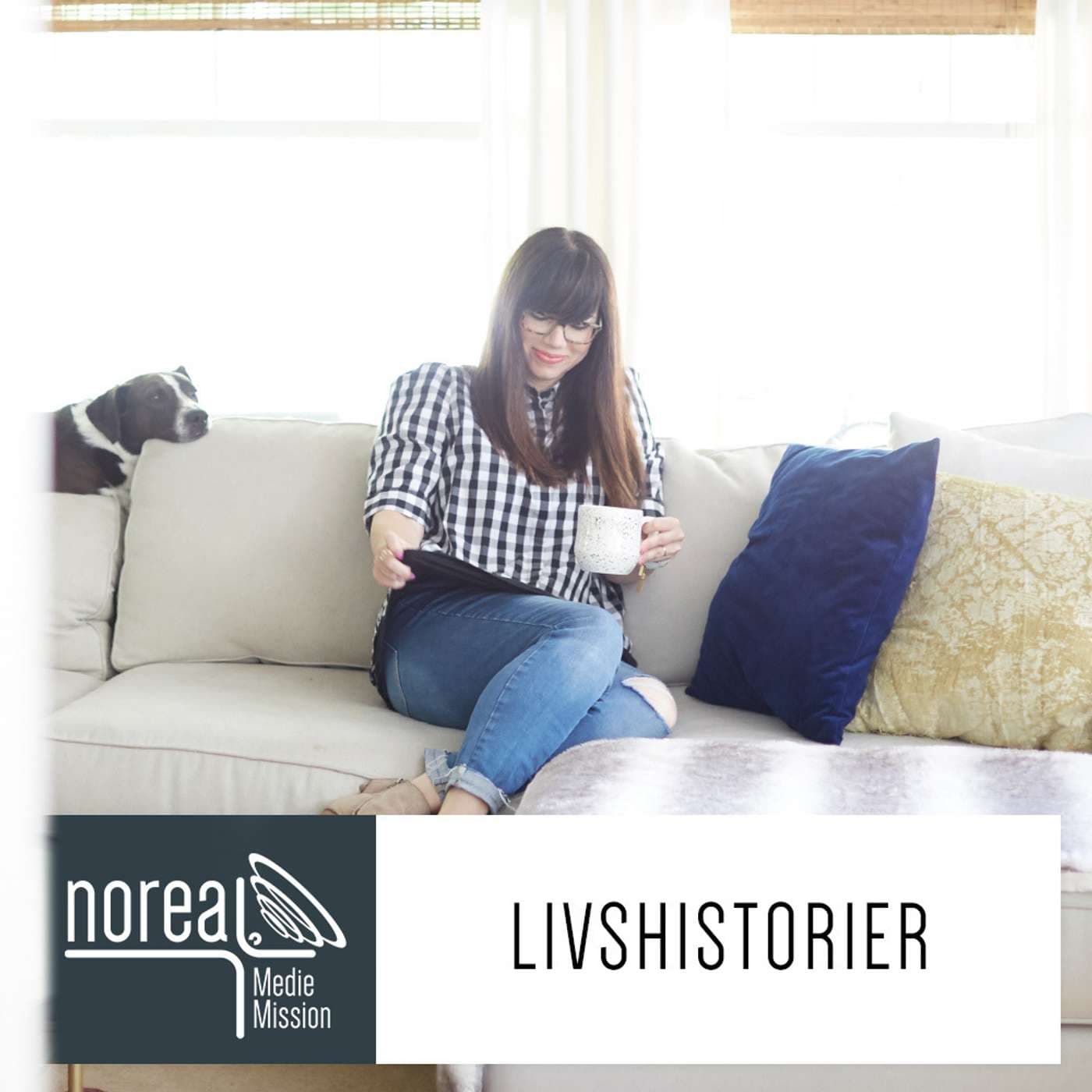 Livshistorier - Podcasts