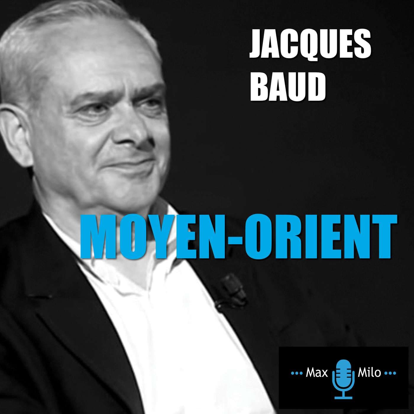 Moyen-Orient par Jacques Baud - Podcasts