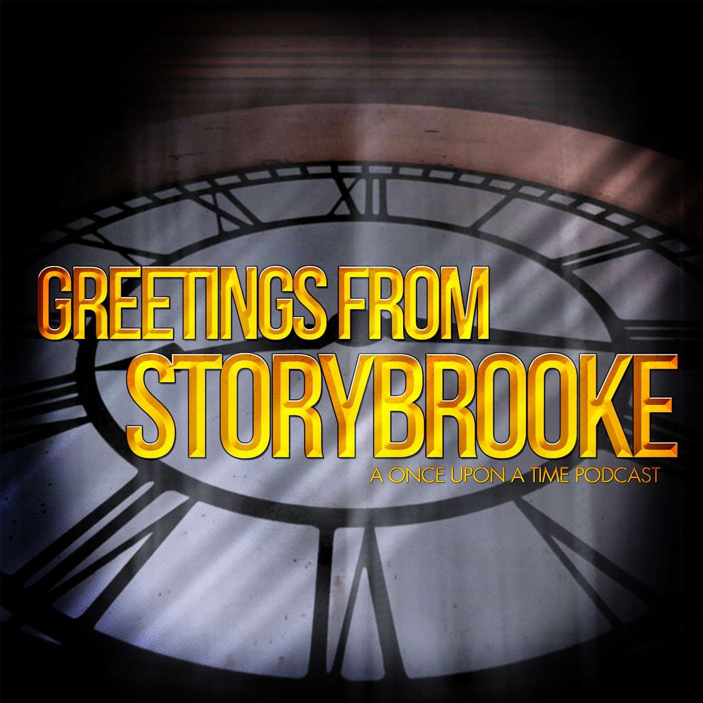 Greetings from Storybrooke – A Once Upon A Time Podcast - Podcasts