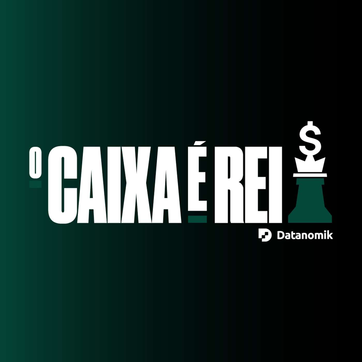 O Caixa é Rei - Podcasts