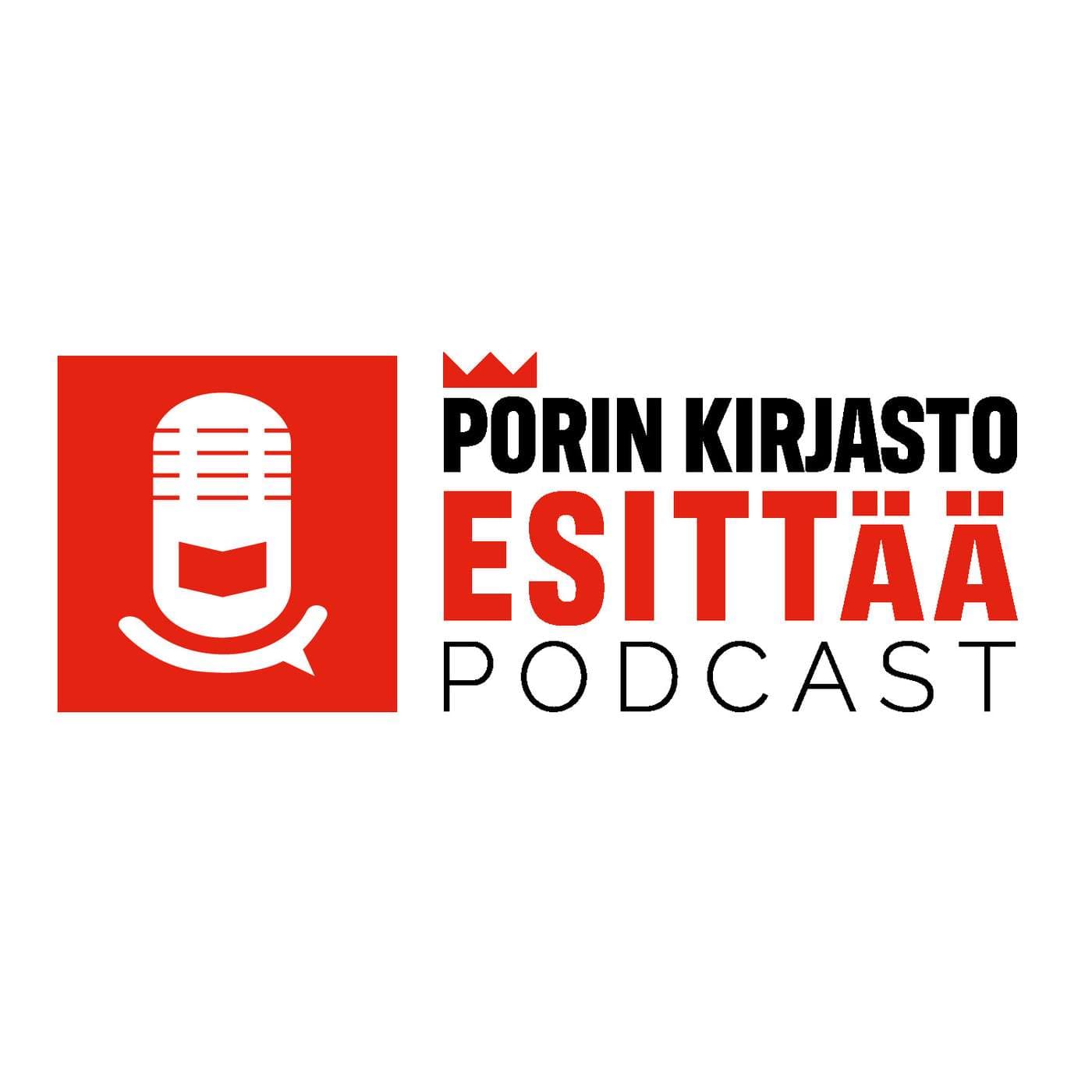 Porin kirjasto esittää - Podcasts