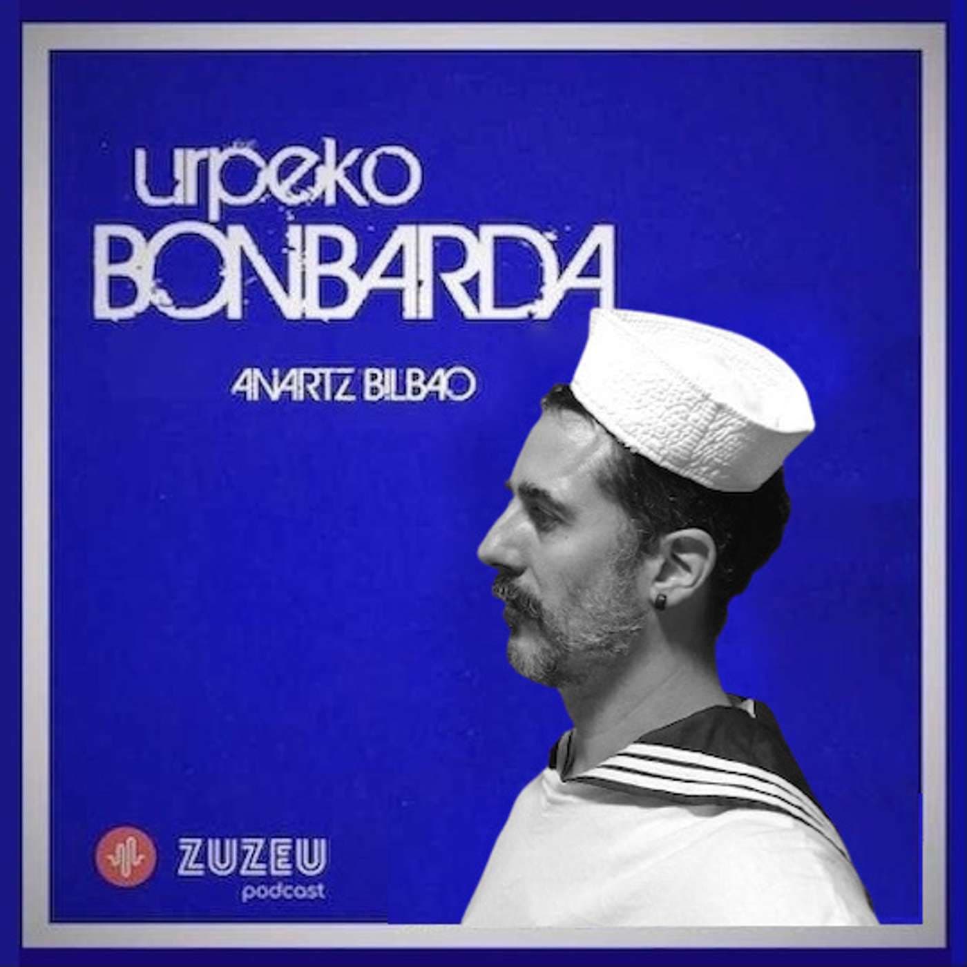 Urpeko Bonbarda - Podcasts