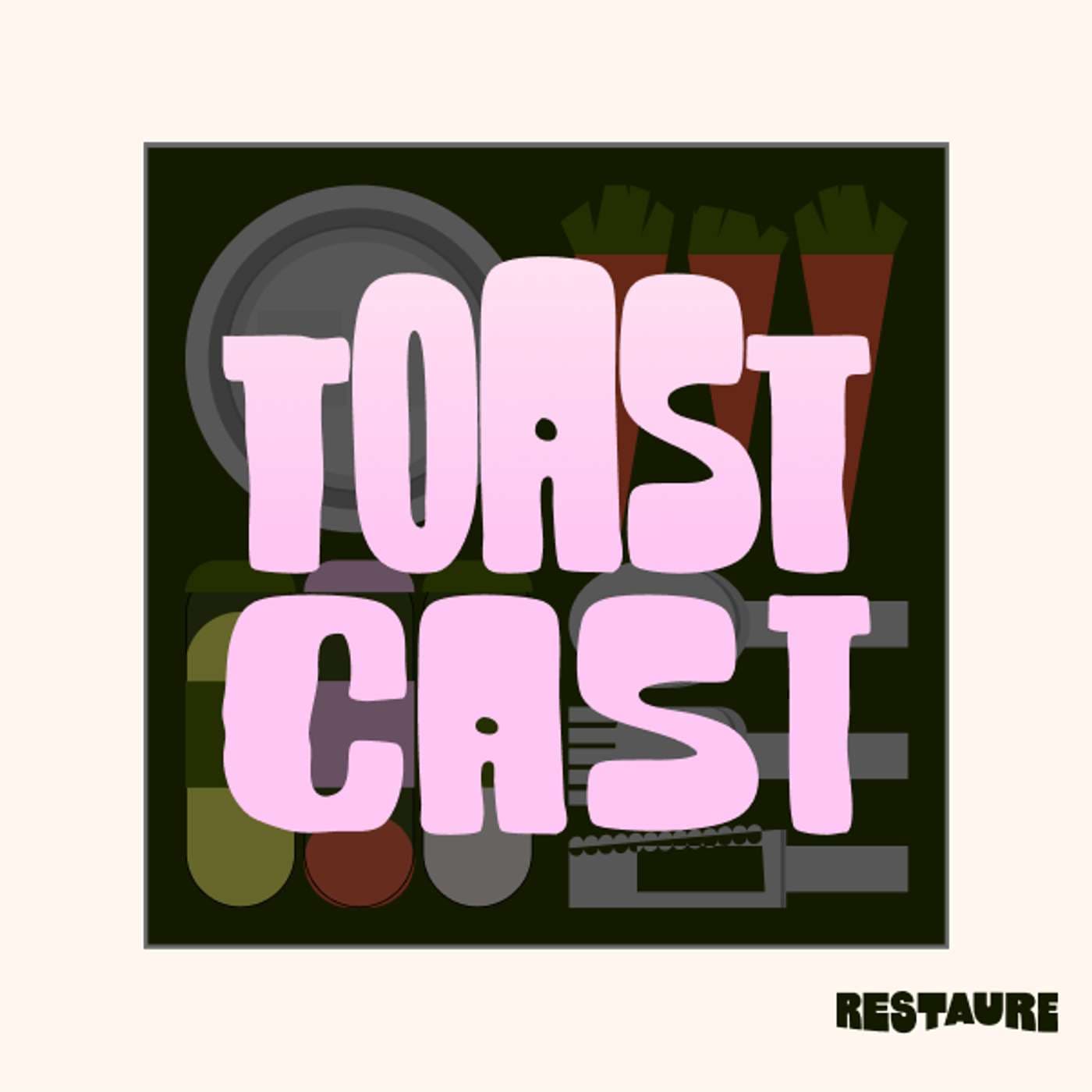 Toast, le podcast - Podcasts