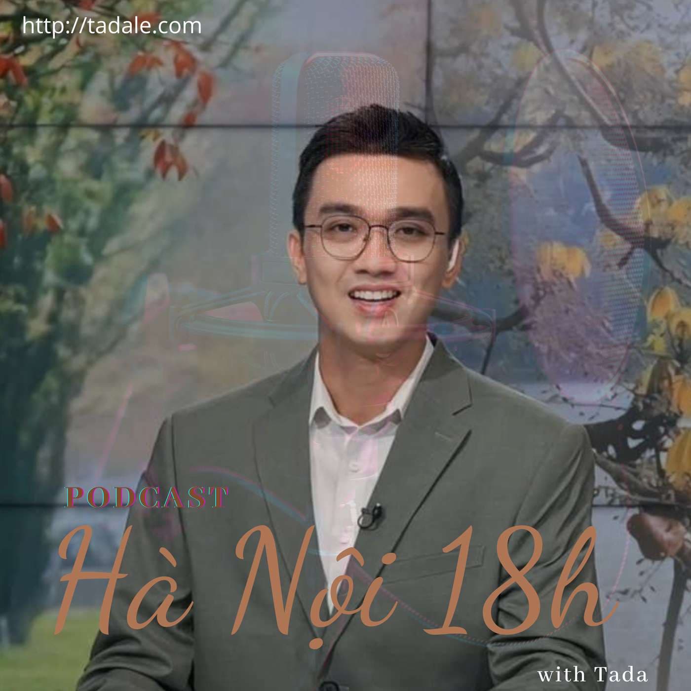 Hà Nội 18h with Tada - Podcasts
