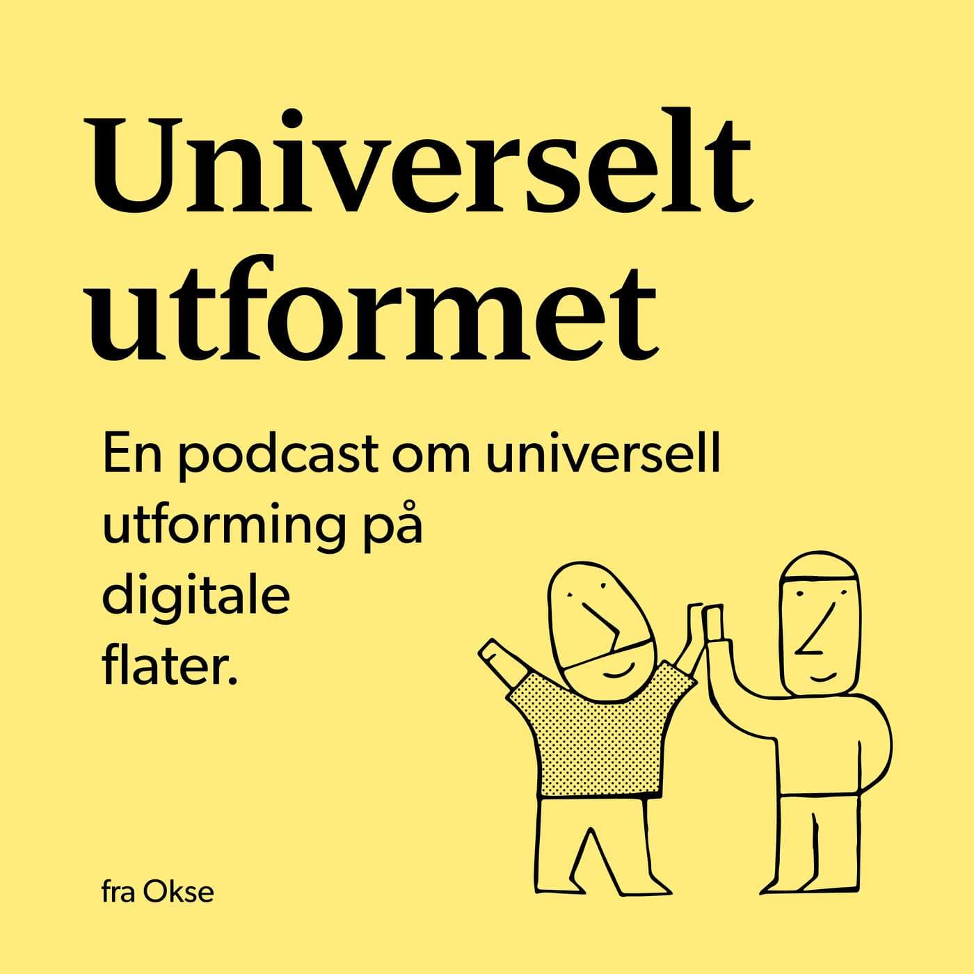 Universelt utformet - Podcasts