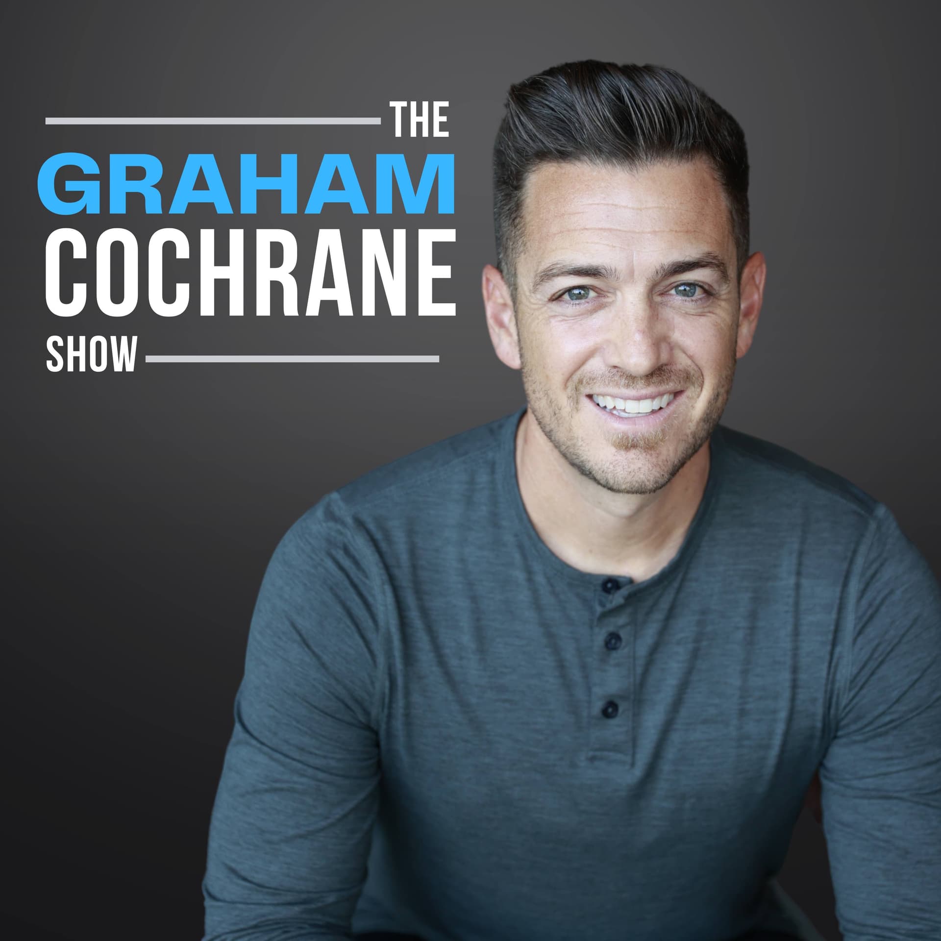 The Graham Cochrane Show - Podcasts