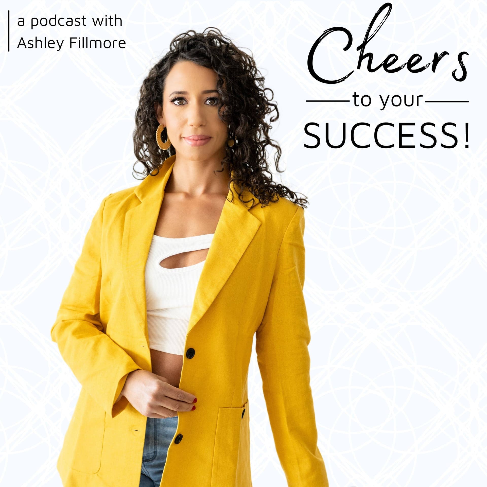 Cheers to Your Success! - Podcasts