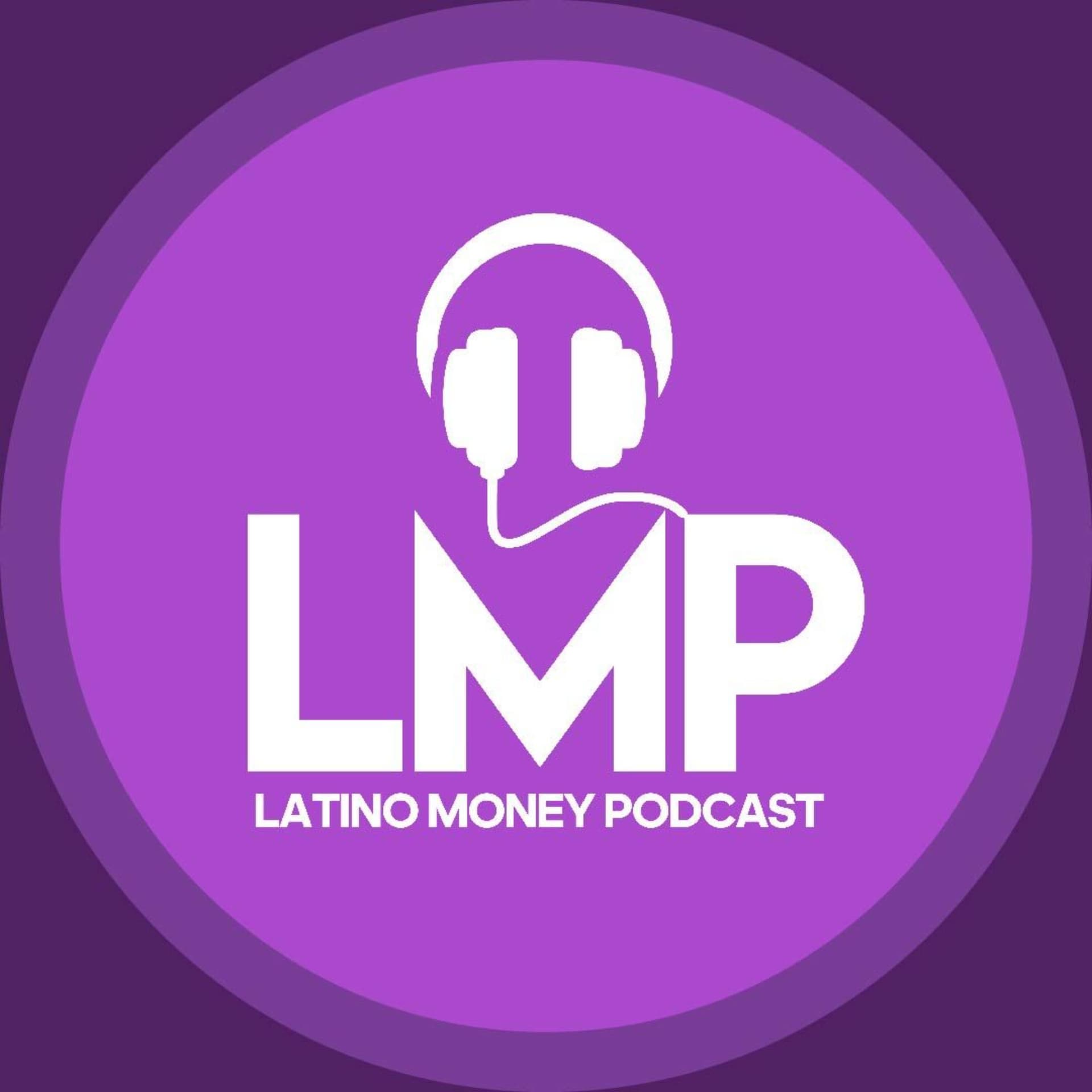 Latino Money Podcast - Podcasts