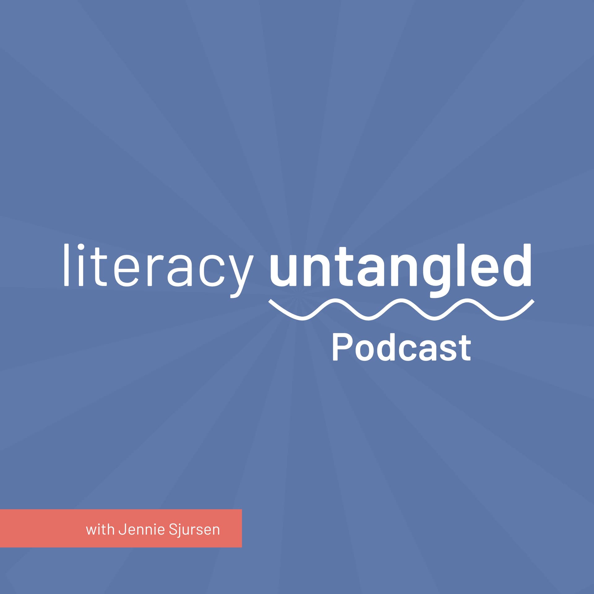 Literacy Untangled Podcast - Podcasts