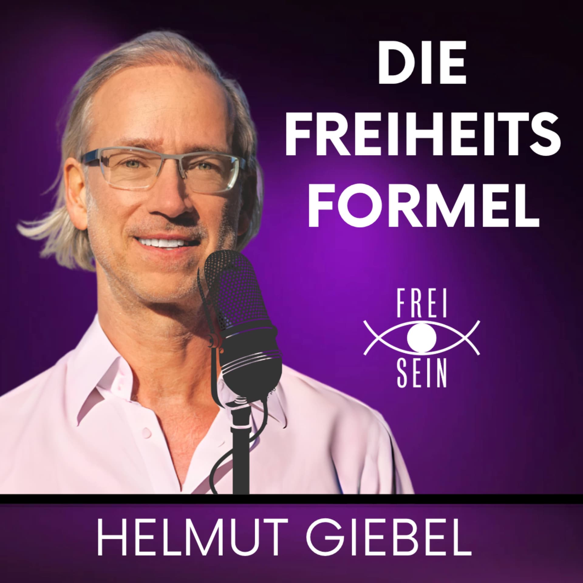 Die Freiheits-Formel - Podcasts
