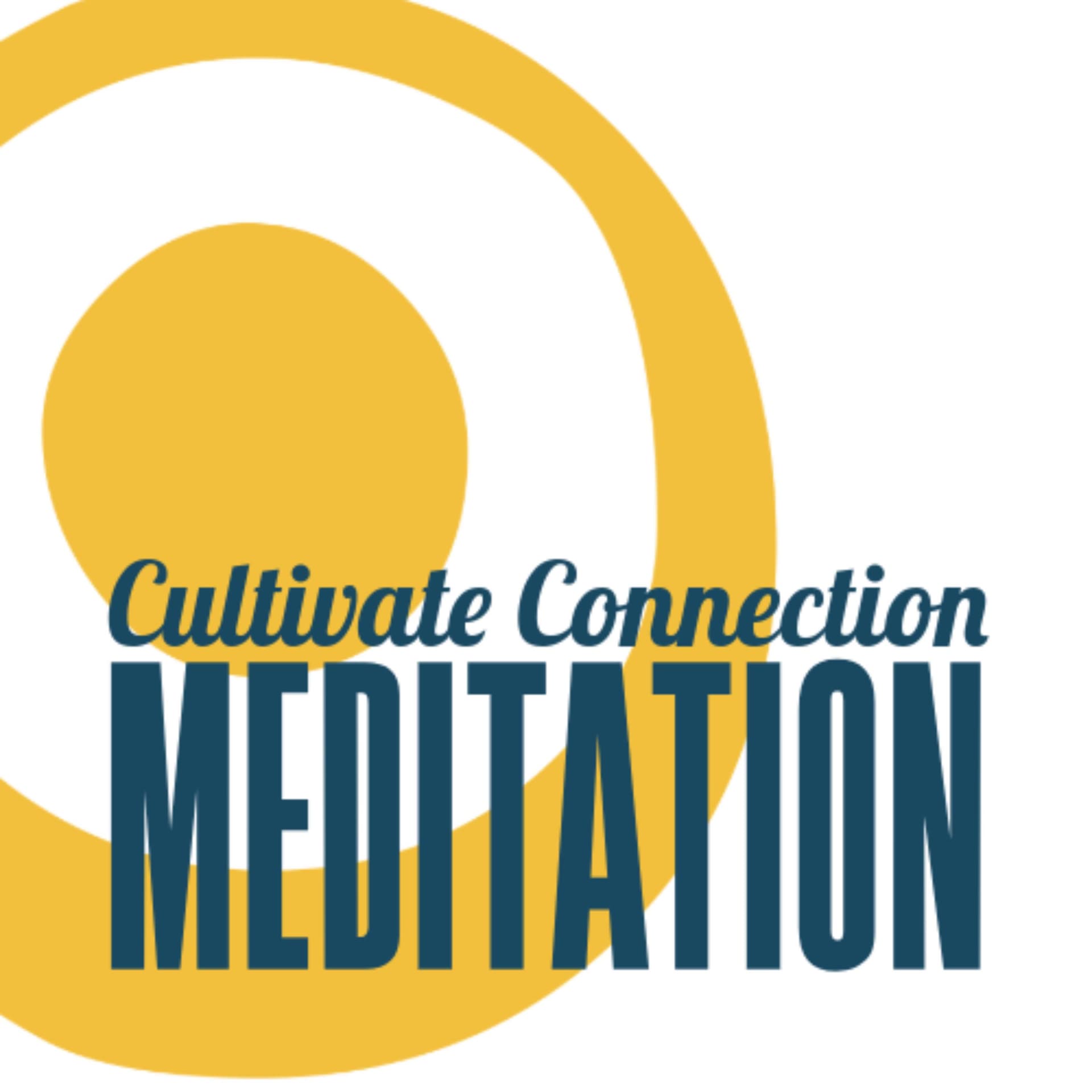 Cultivate Connection Meditation - Podcasts