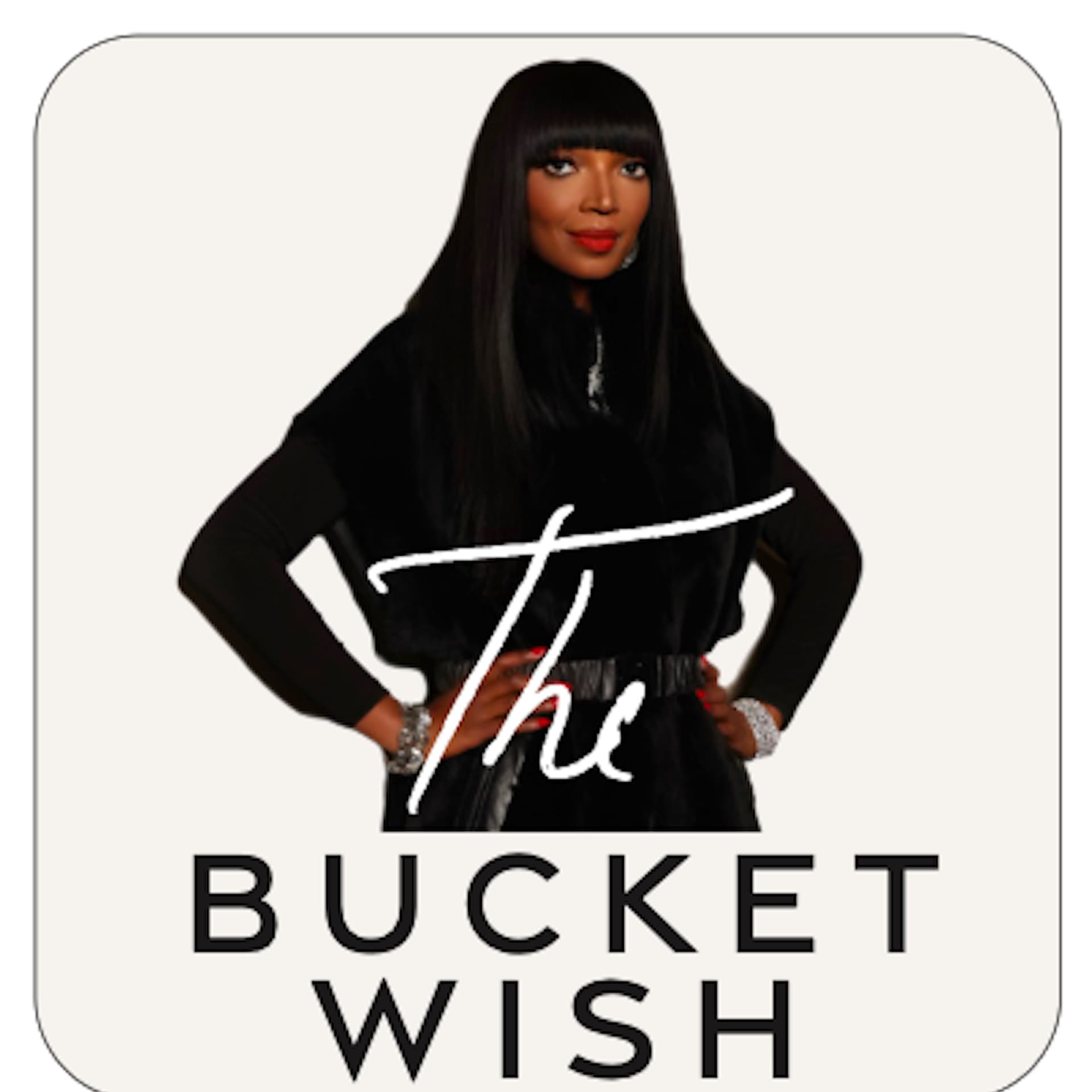 The Bucketwish With ERICKA NICOLE MALONE - Podcasts