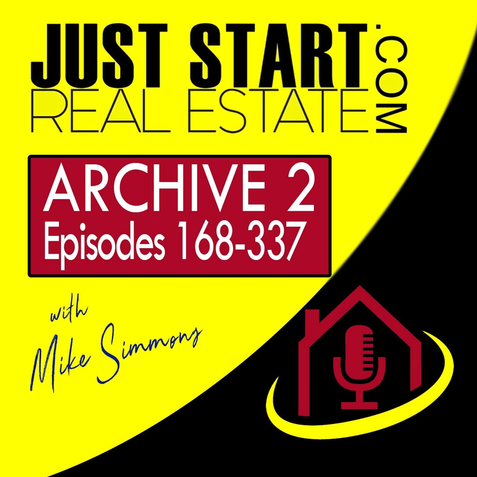 Just Start Real Estate Archive 2 - Podcasts
