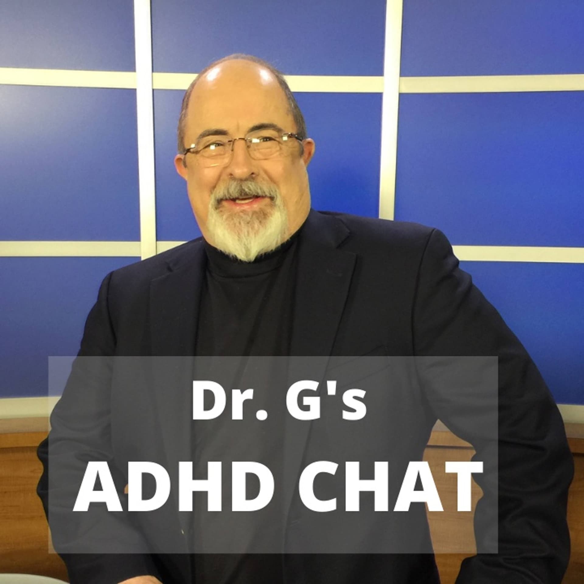 Dr G's ADHD Chat - Podcasts