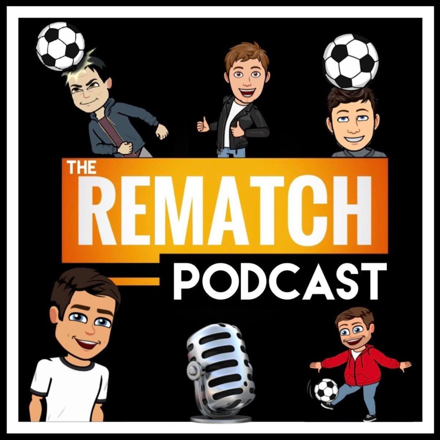 THE REMATCH PODCAST - Podcasts