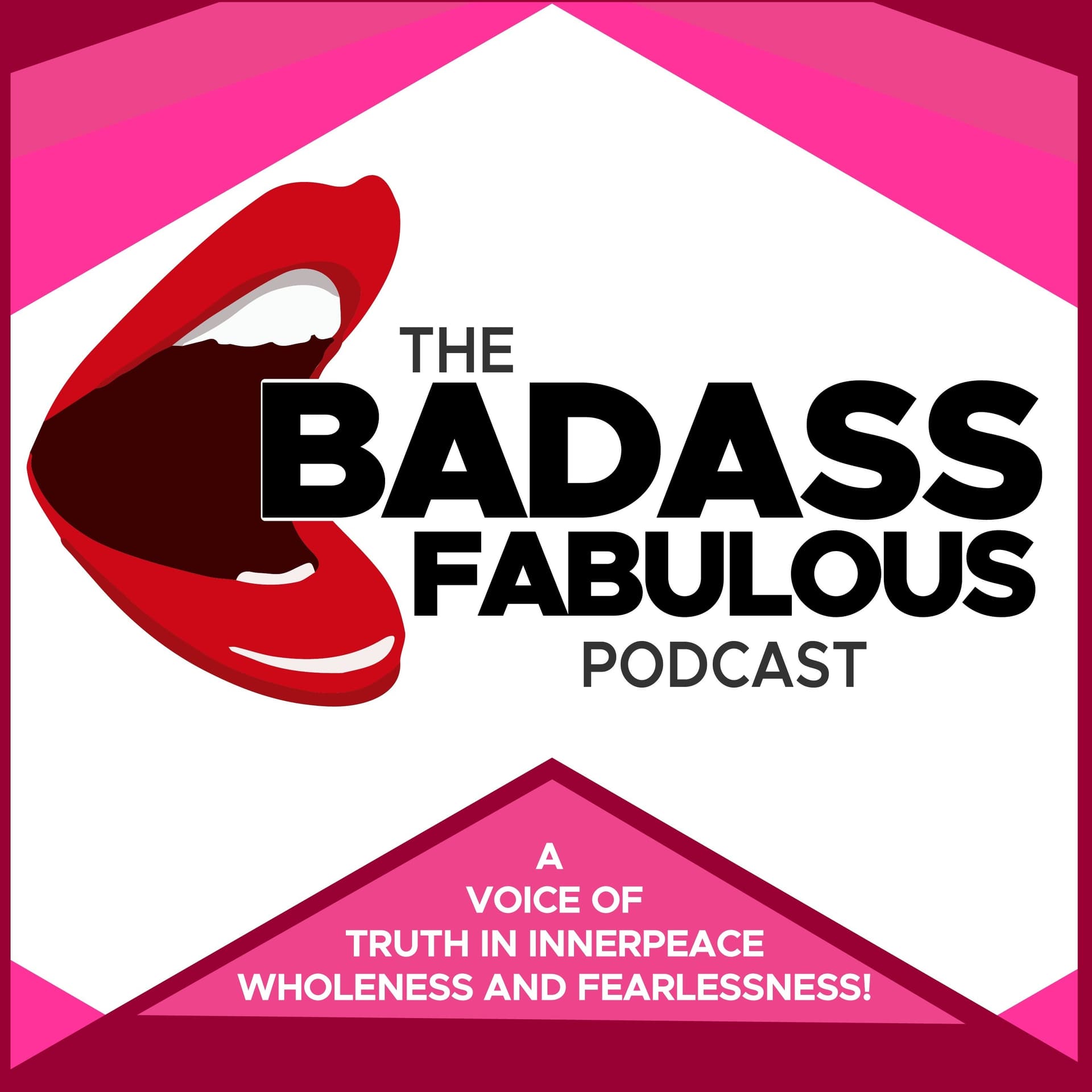 The BadassFabulous Podcast - Podcasts