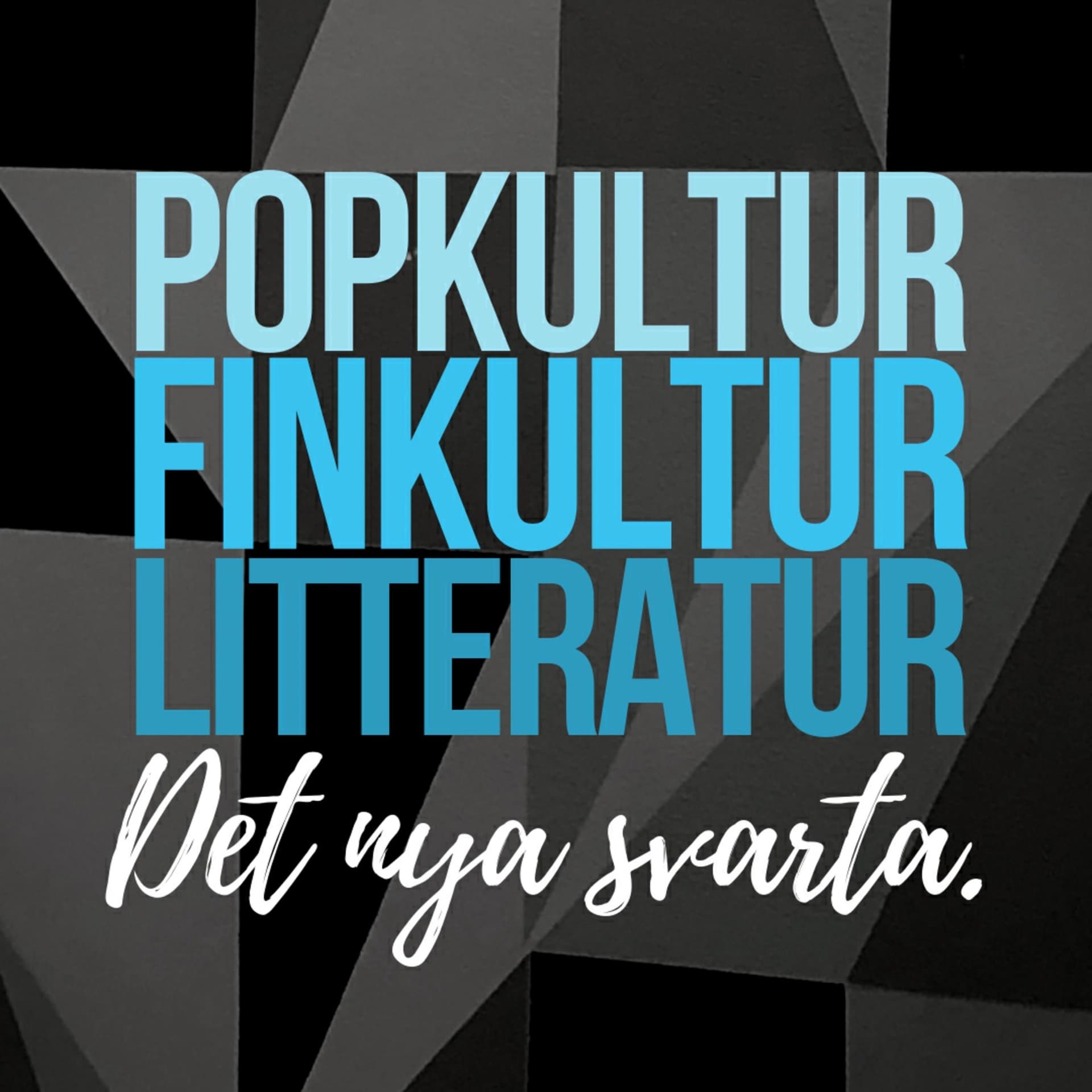 Det nya svarta - Podcasts
