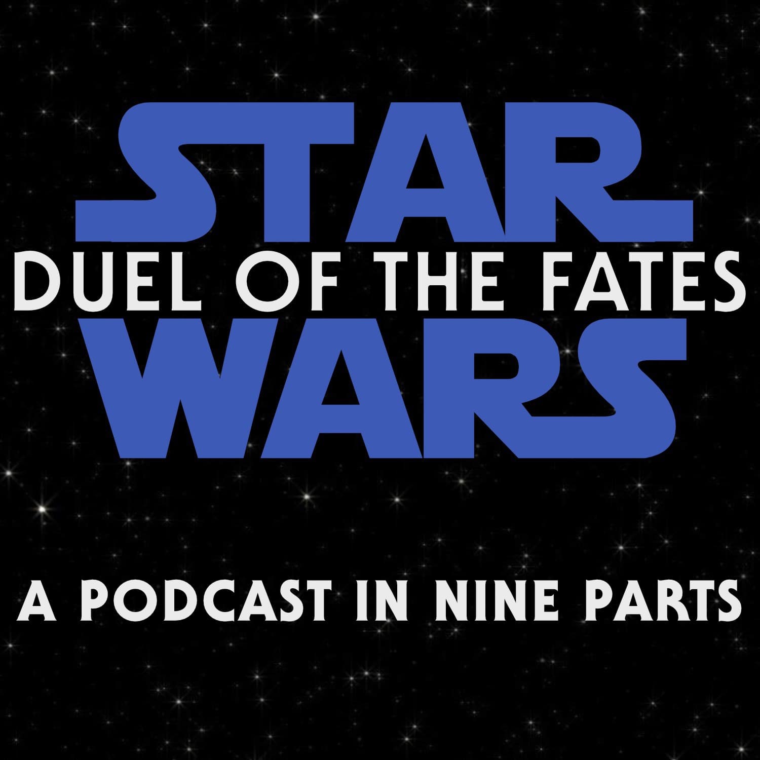 Duel of the Fates - Podcasts