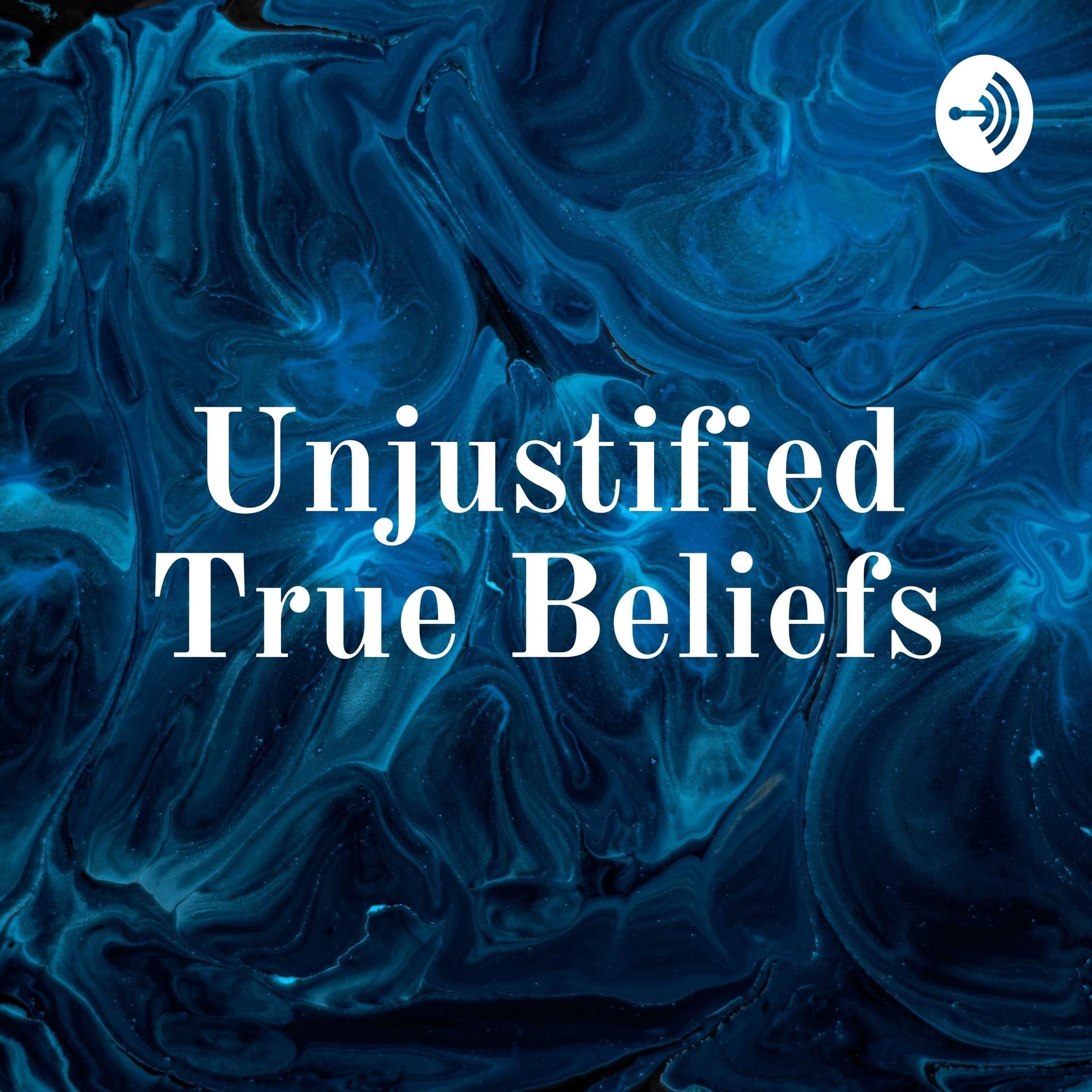 Unjustified True Beliefs - Podcasts