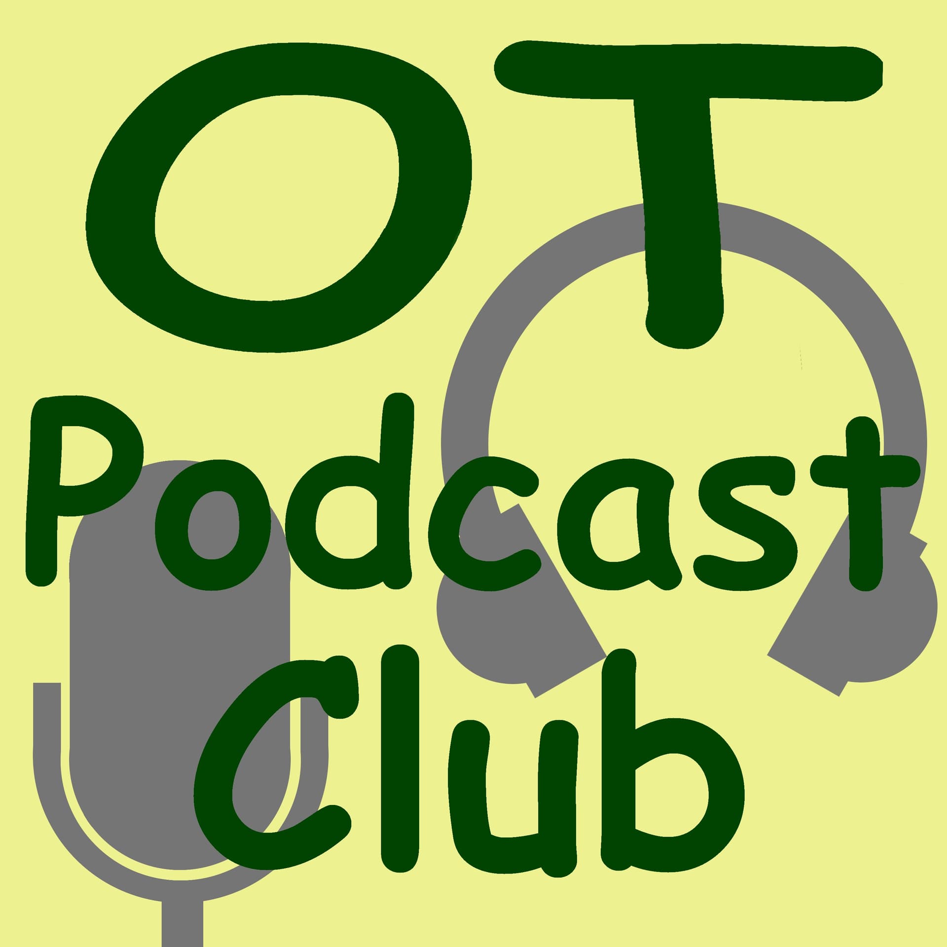 OT Podcast Club - Podcasts
