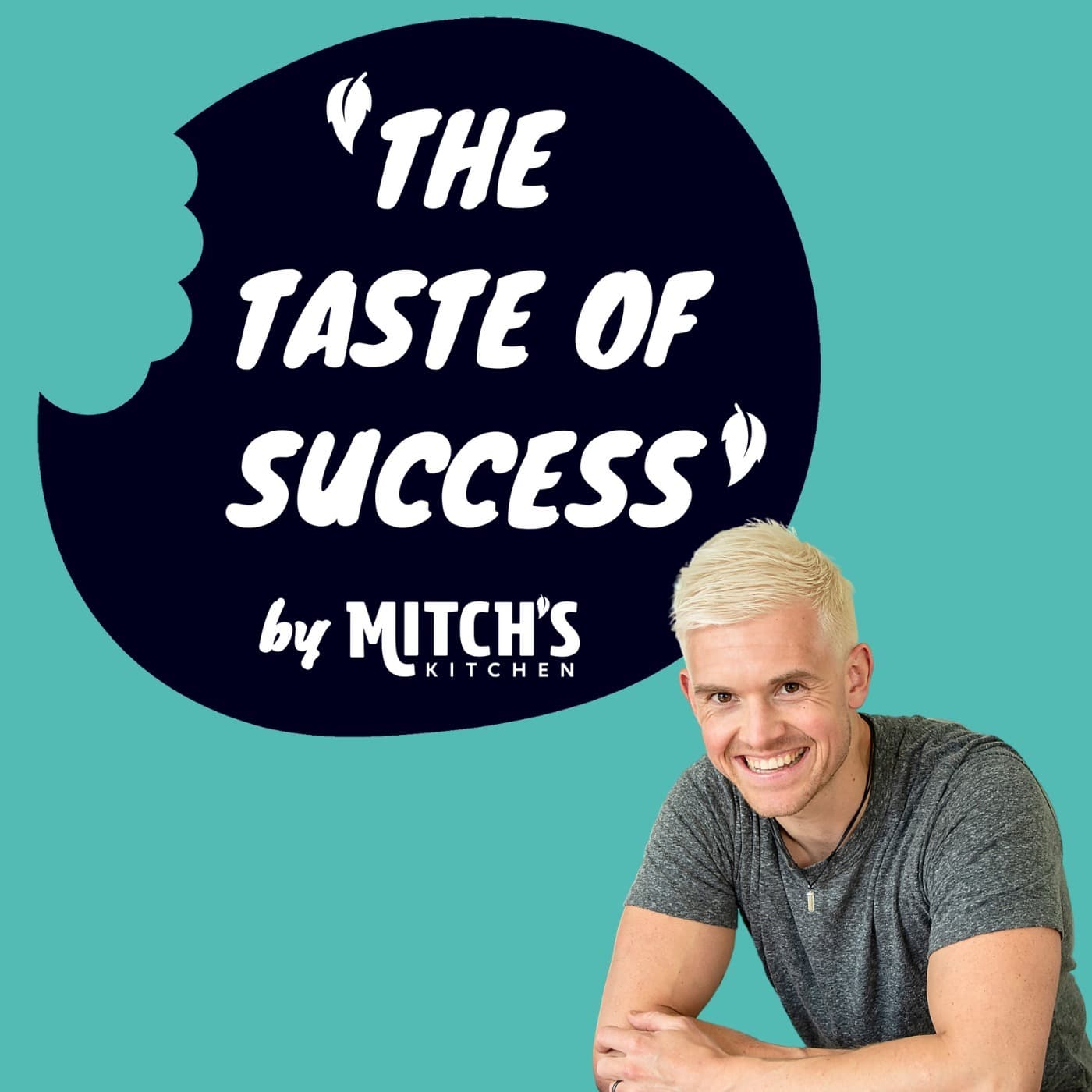 The Taste of Success - Hosted By Mitch's Kitchen - Podcasts