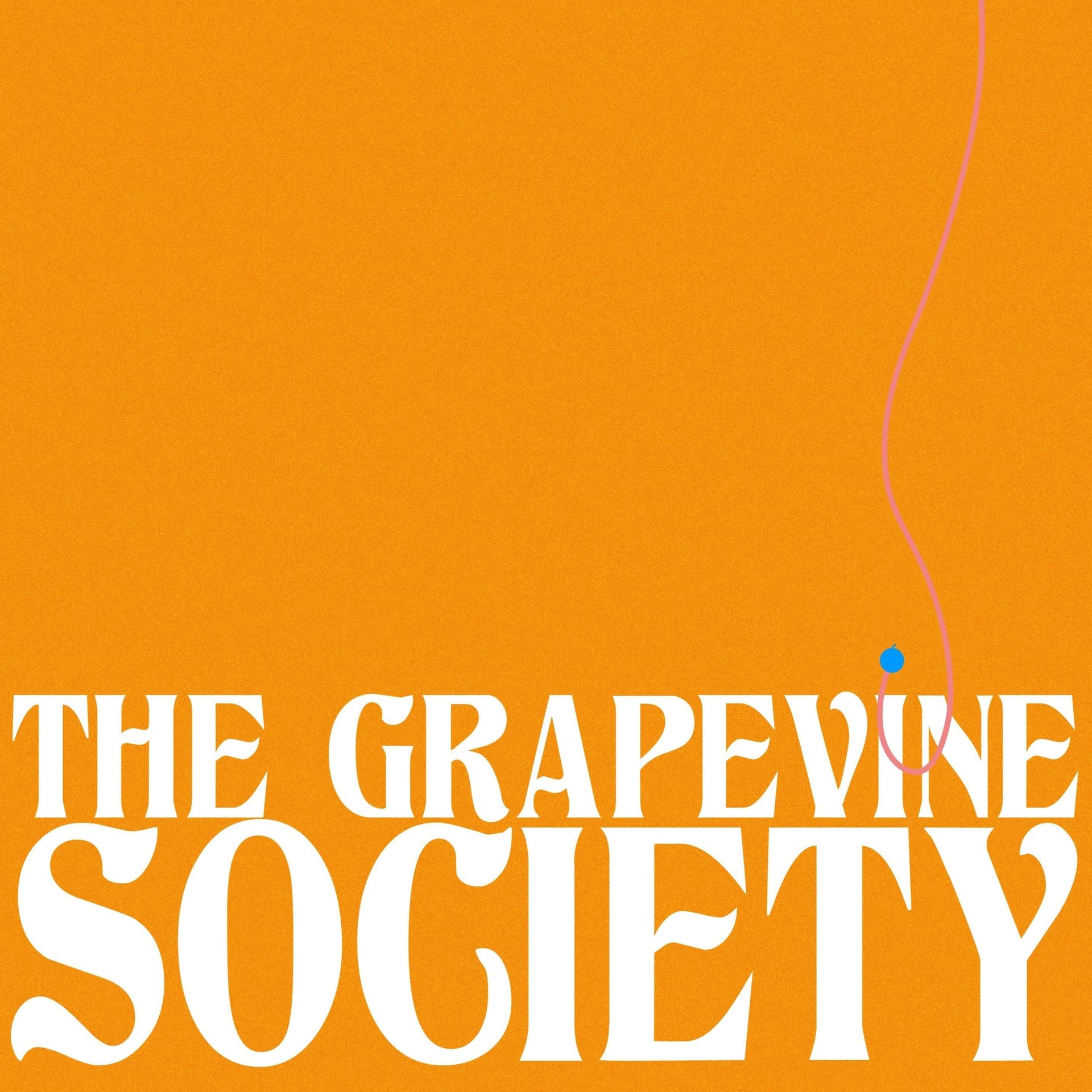 The Grapevine Society - Podcasts
