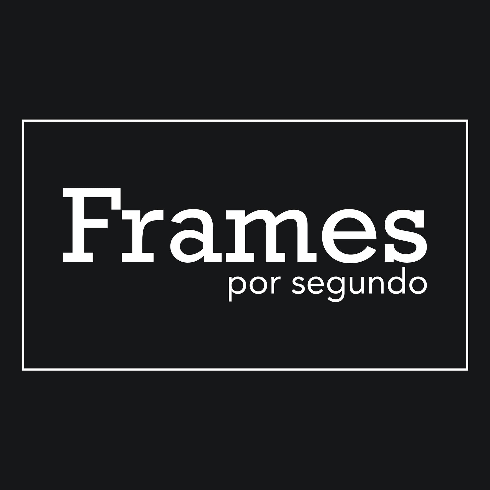 Frames por segundo - Podcasts