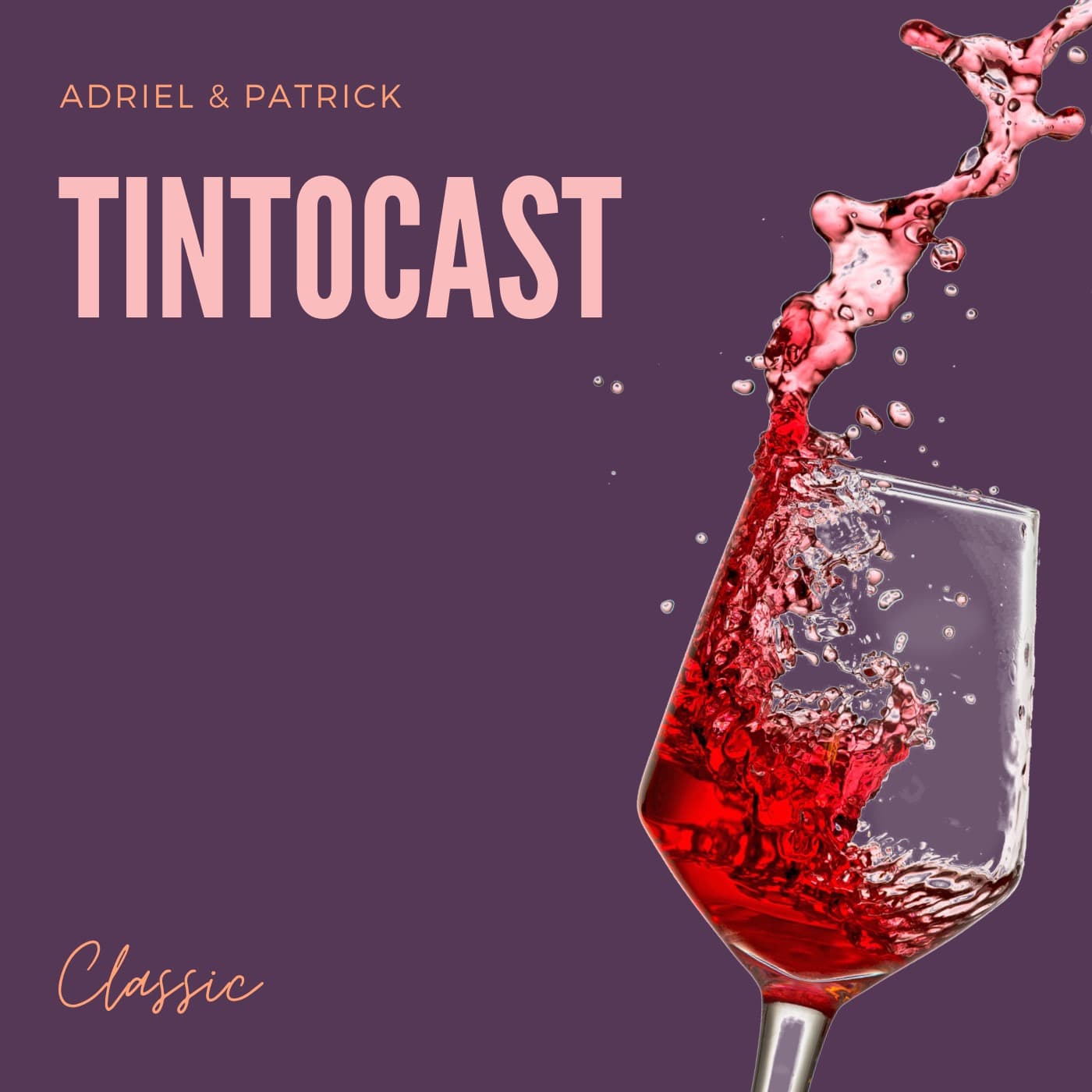 Adriel & Patrick: Tintocast (Edições Clássicas) - Podcasts