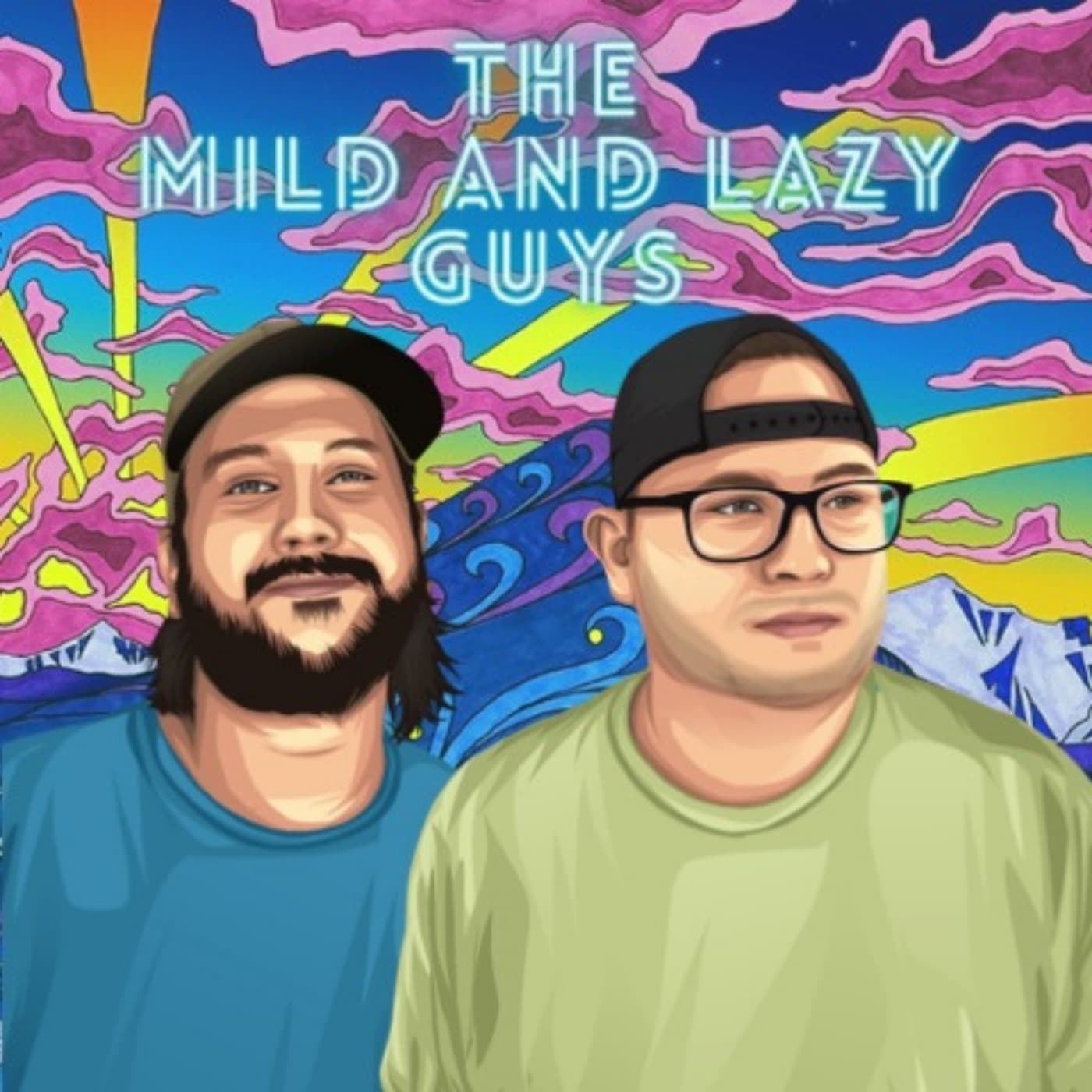 The Mild and Lazy Guys Podcast - Podcasts