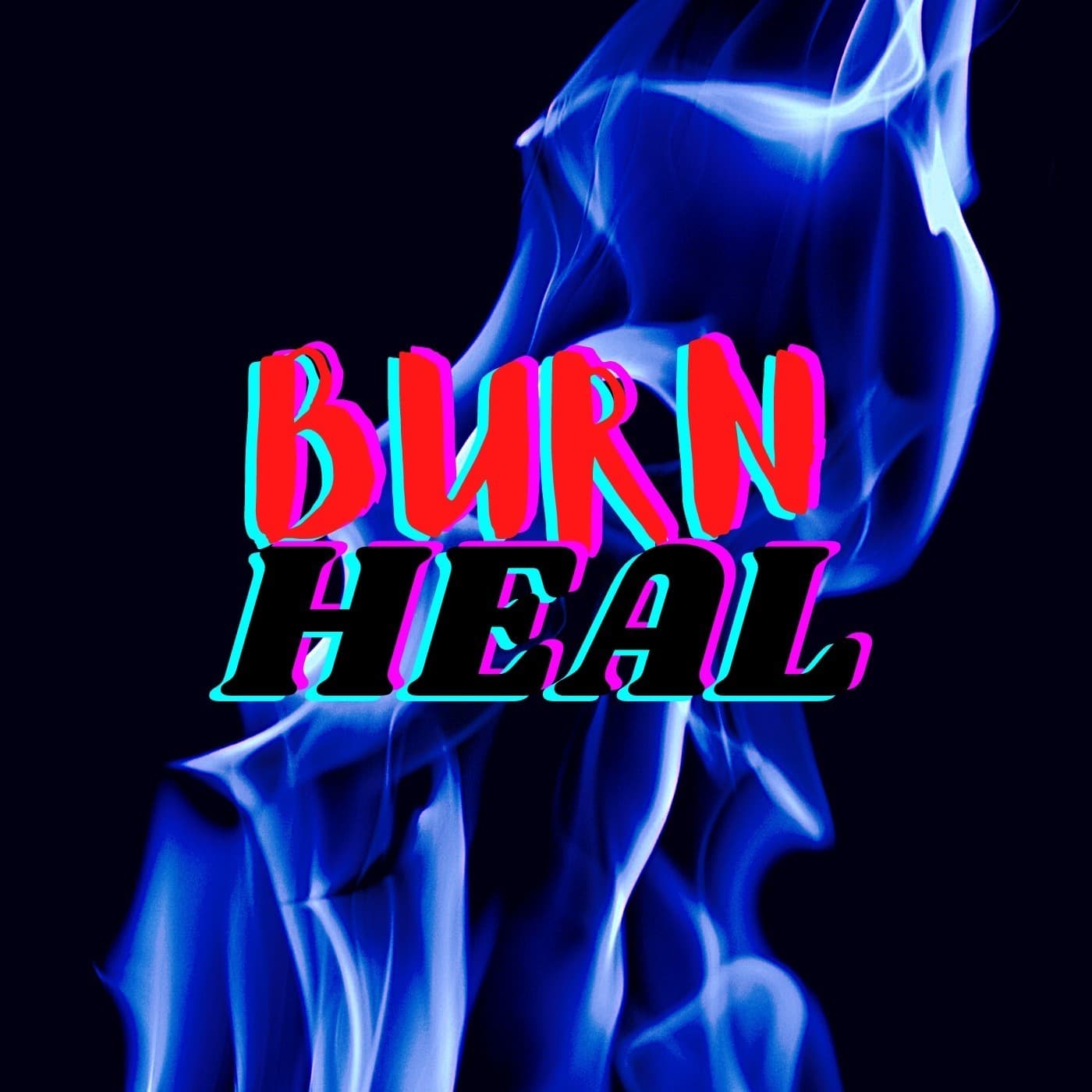 Burn Heal - Podcasts