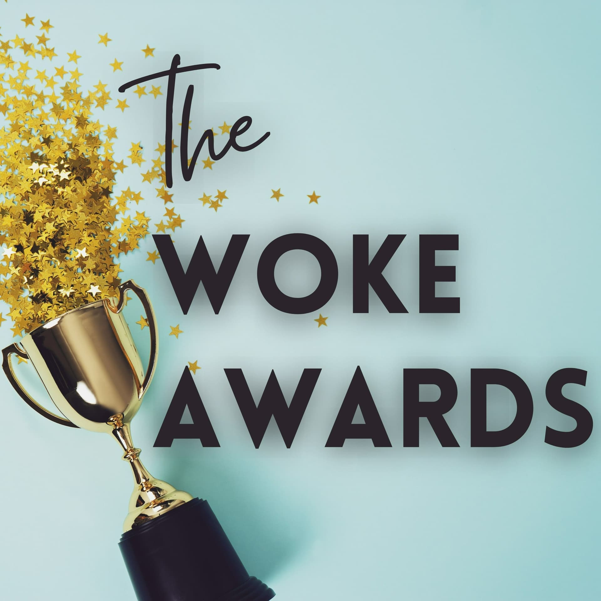 The Woke Awards - Podcasts