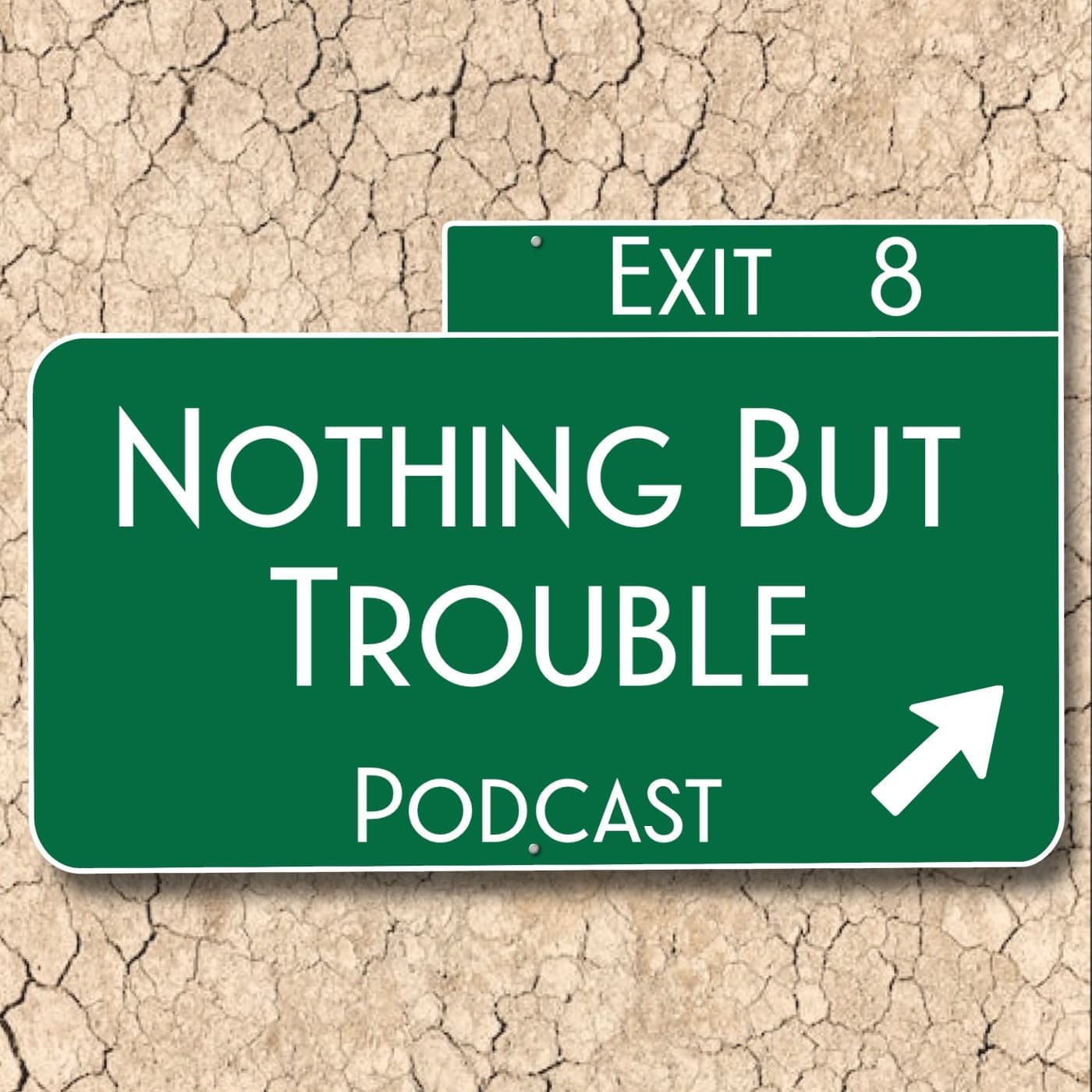 Nothing But Trouble Podcast - Podcasts