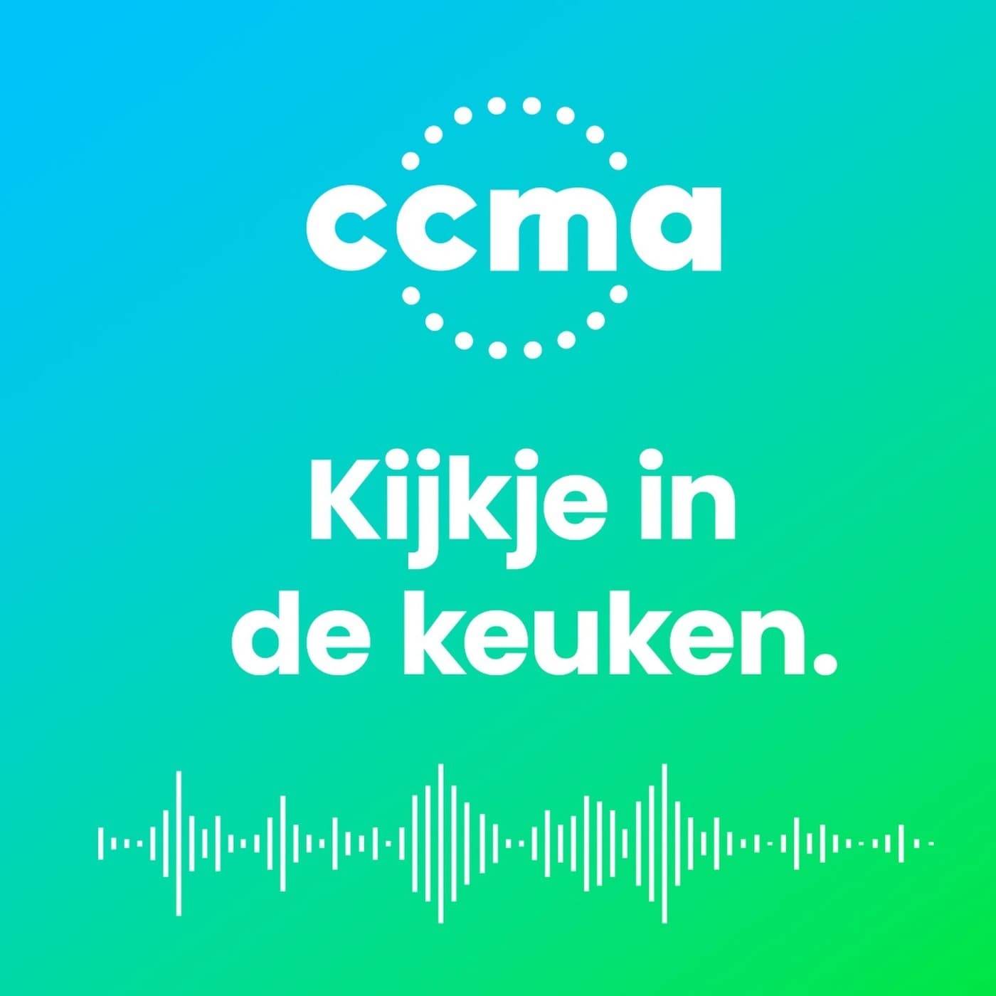 CCMA Kijkje in de keuken - Podcasts