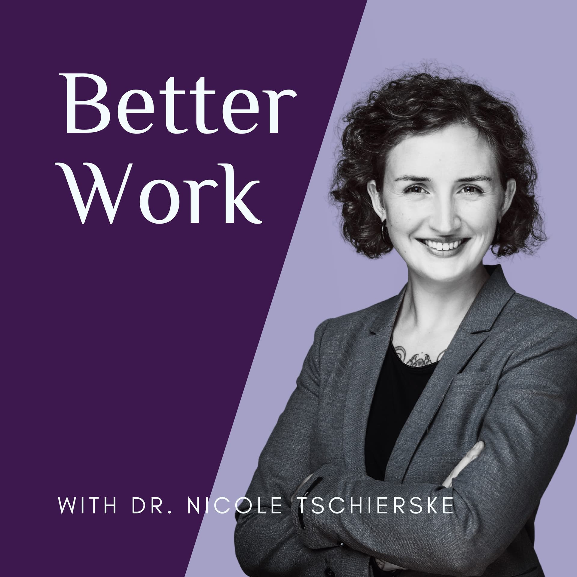 Better Work - Podcasts