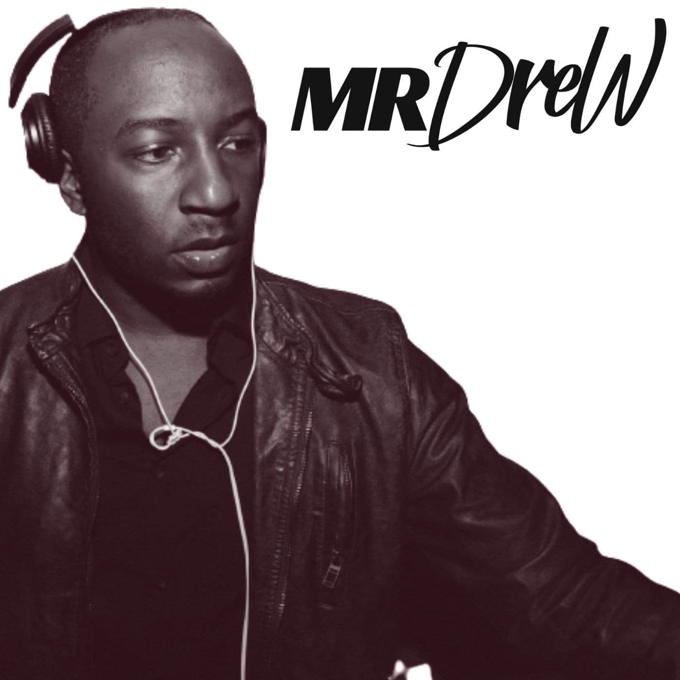DJ Mr Drew UK - Podcasts