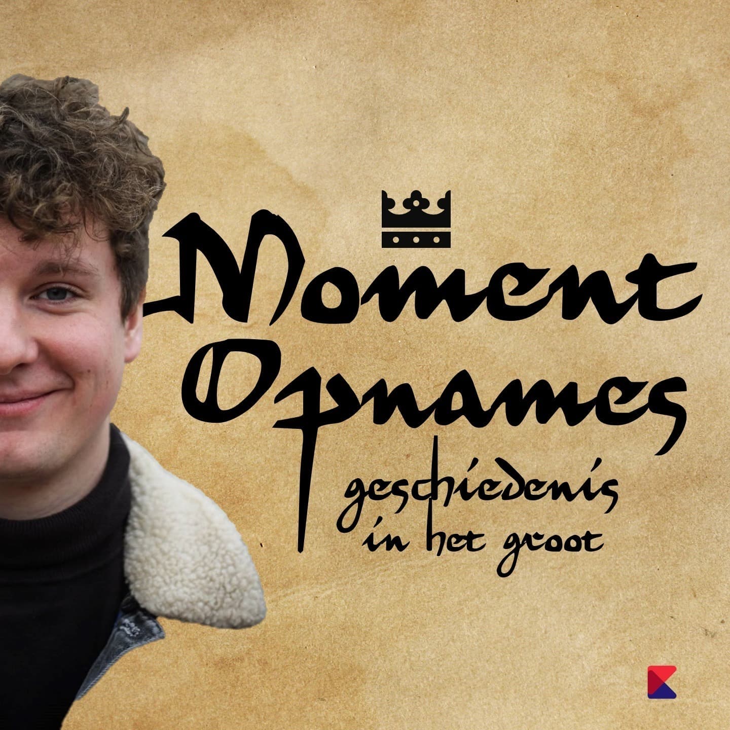 Momentopnames: Geschiedenis in het Groot - Podcasts