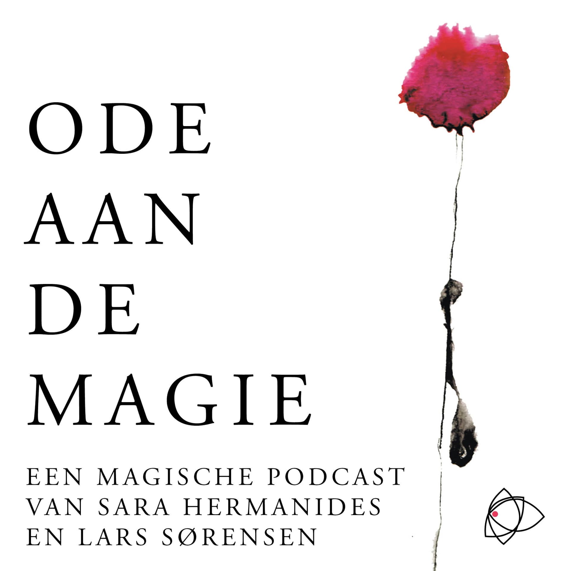 Ode aan de magie - Podcasts