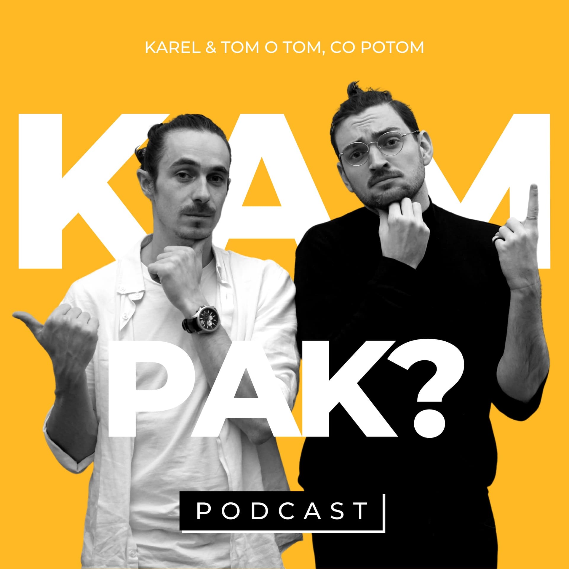 Kam pak? - Podcasts
