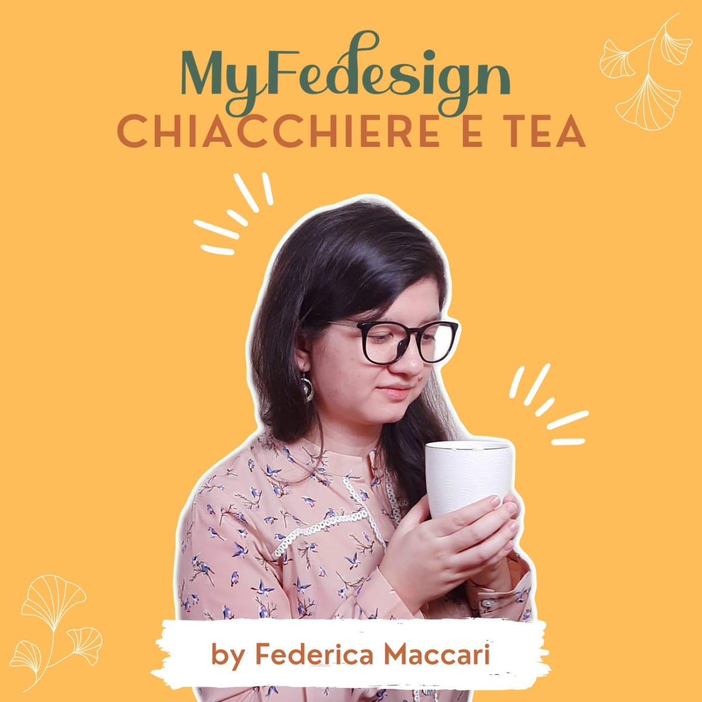 MyFedesign Chiacchiere e Tea - Podcasts
