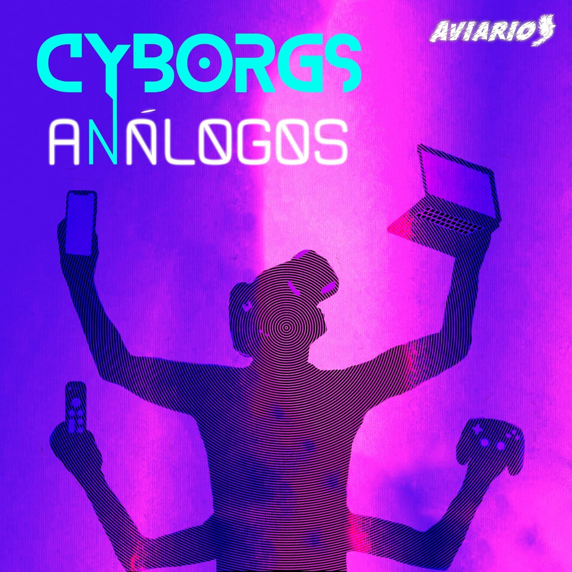 Cyborgs Análogos - Podcasts